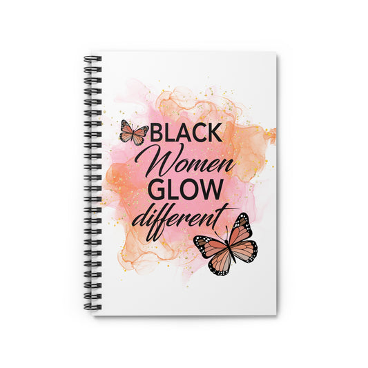 Black Women Glow Different Spiral Notebook - Ruled Line