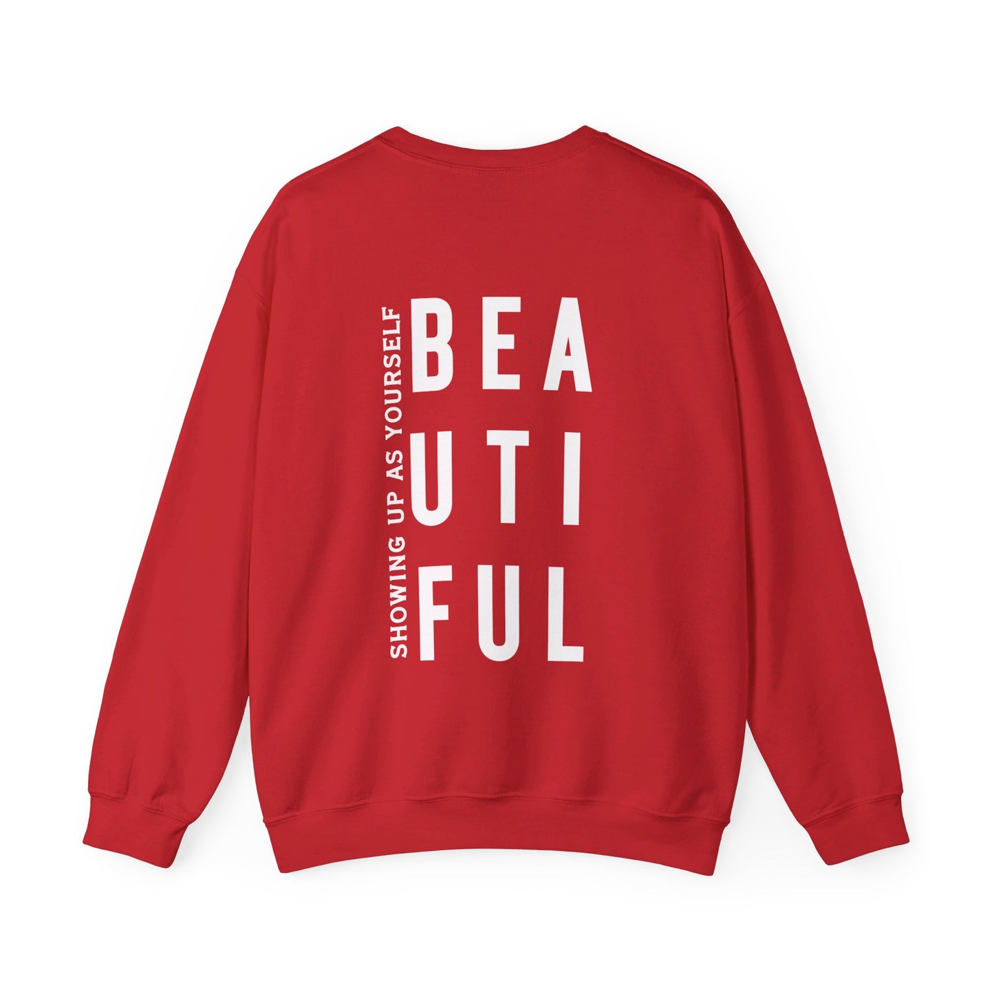 BE YOU TIFUL Crewneck Sweatshirt