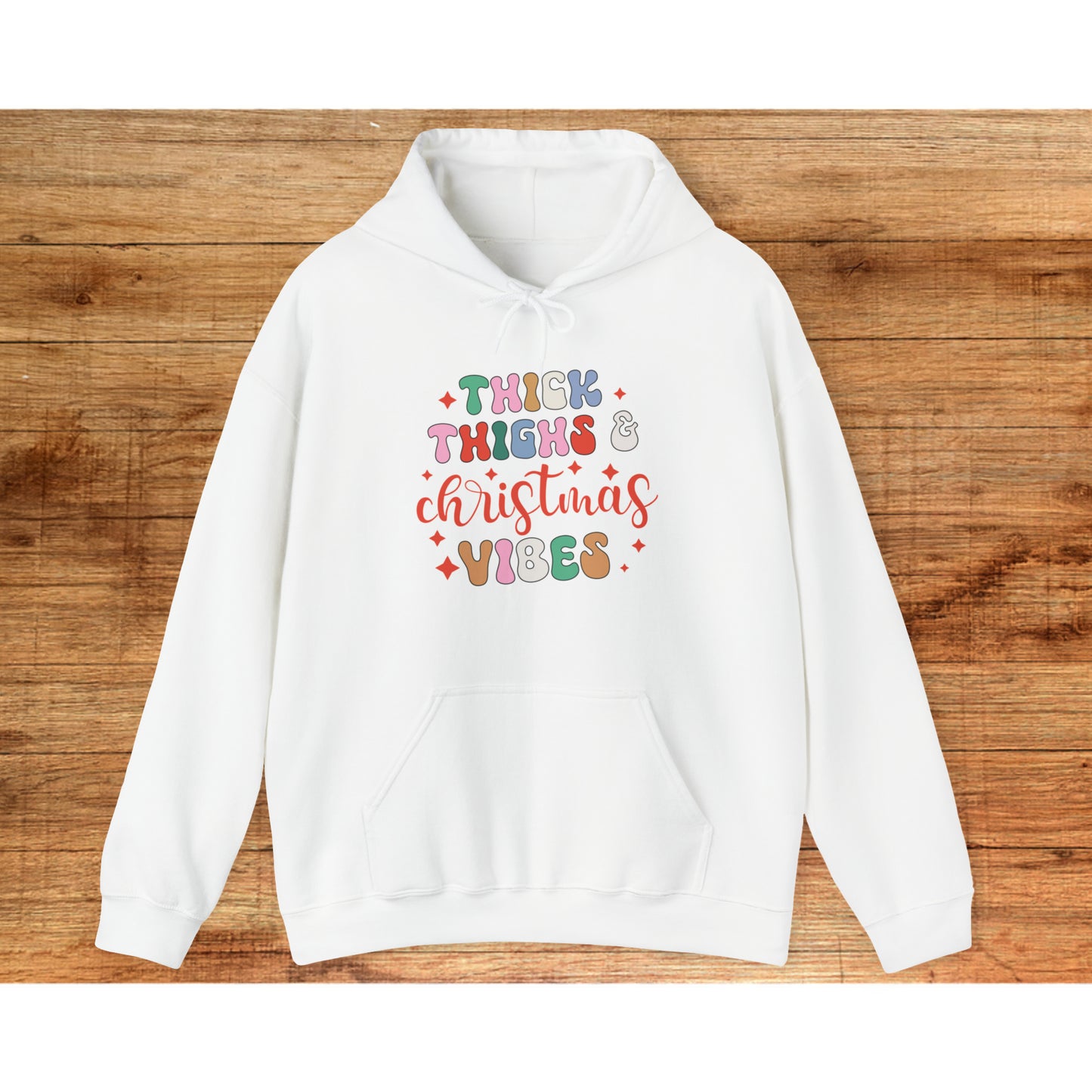 Thick Thighs Christmas Vibes Hooded Sweatshirt