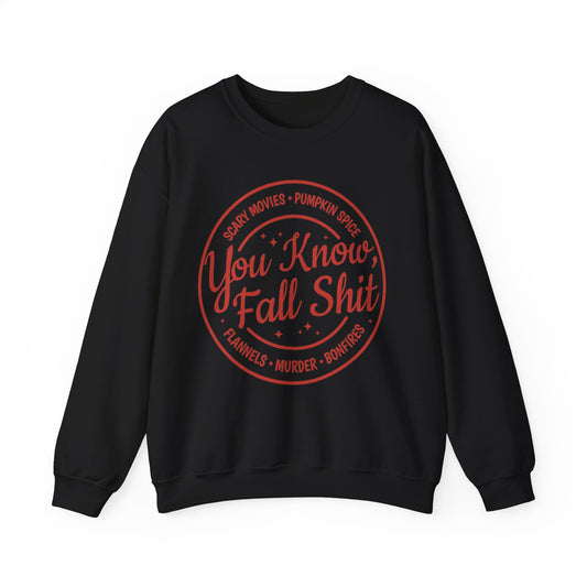 You Know Fall Shitz Crewneck Sweatshirt