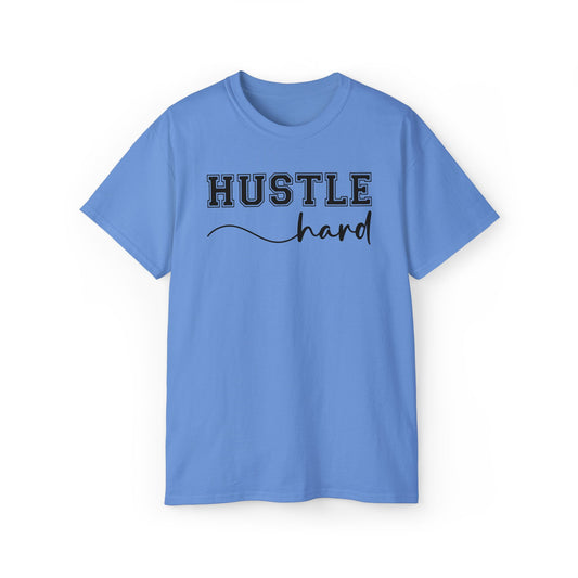 Hustle Hard Tshirt