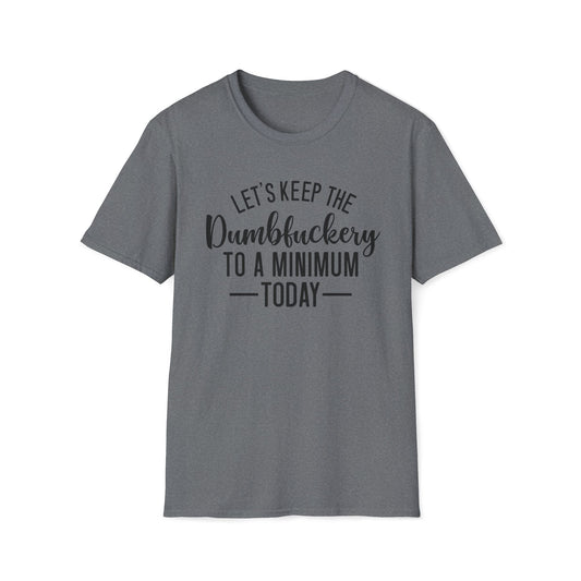 Keep It to A Minimum tshirt