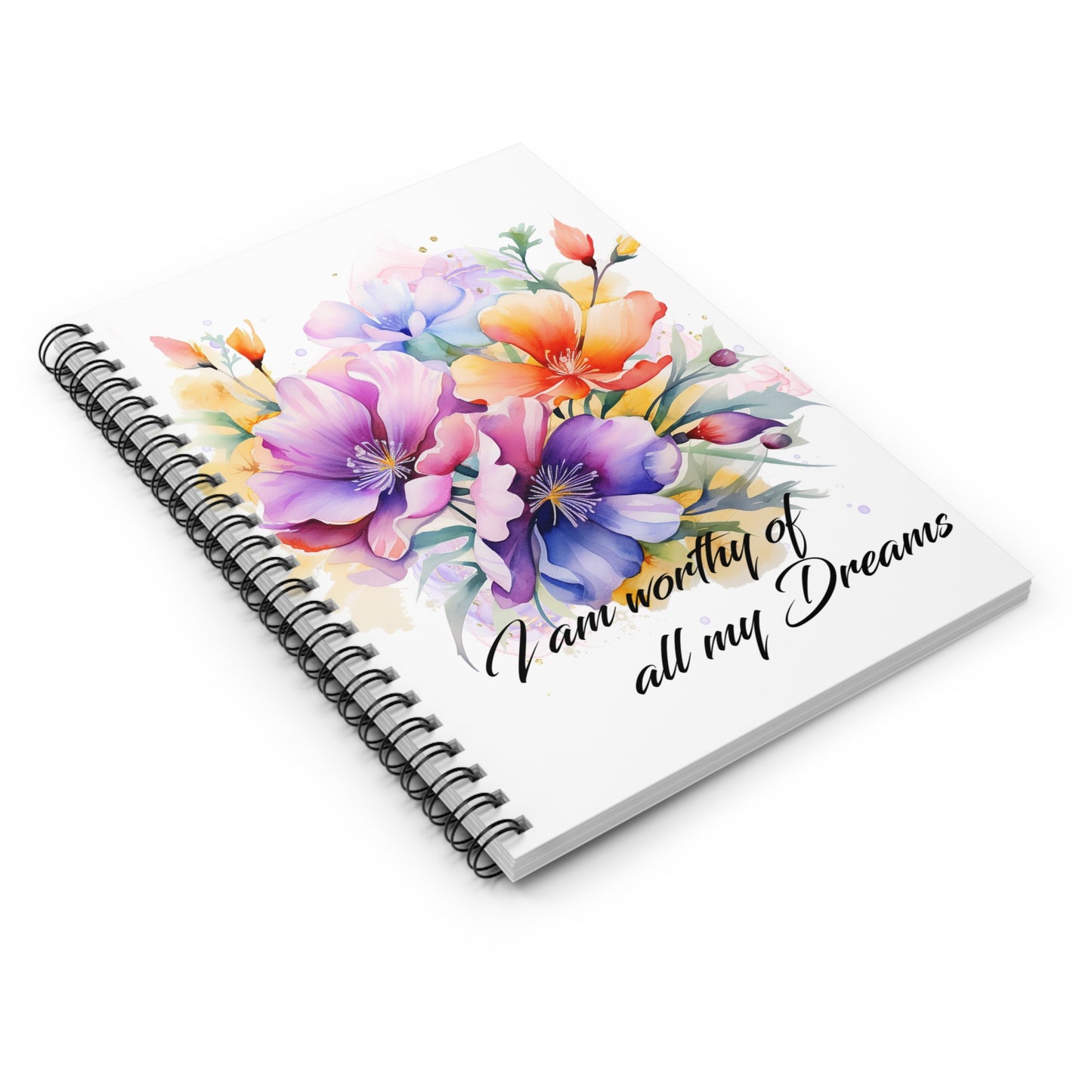 I am Worthy of all my Dreams Spiral Notebook - Ruled Line