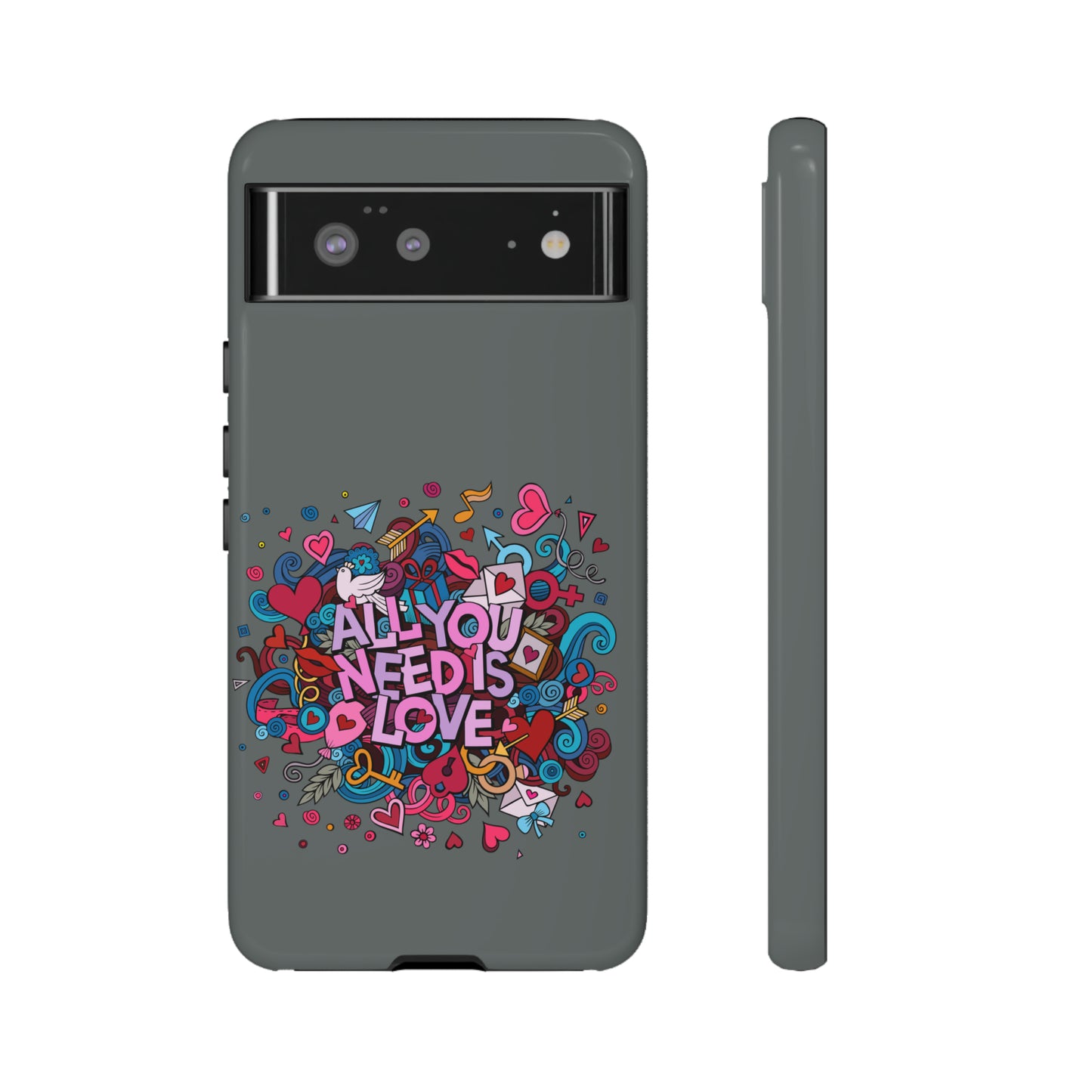 All you need is love Tough Phone Cases