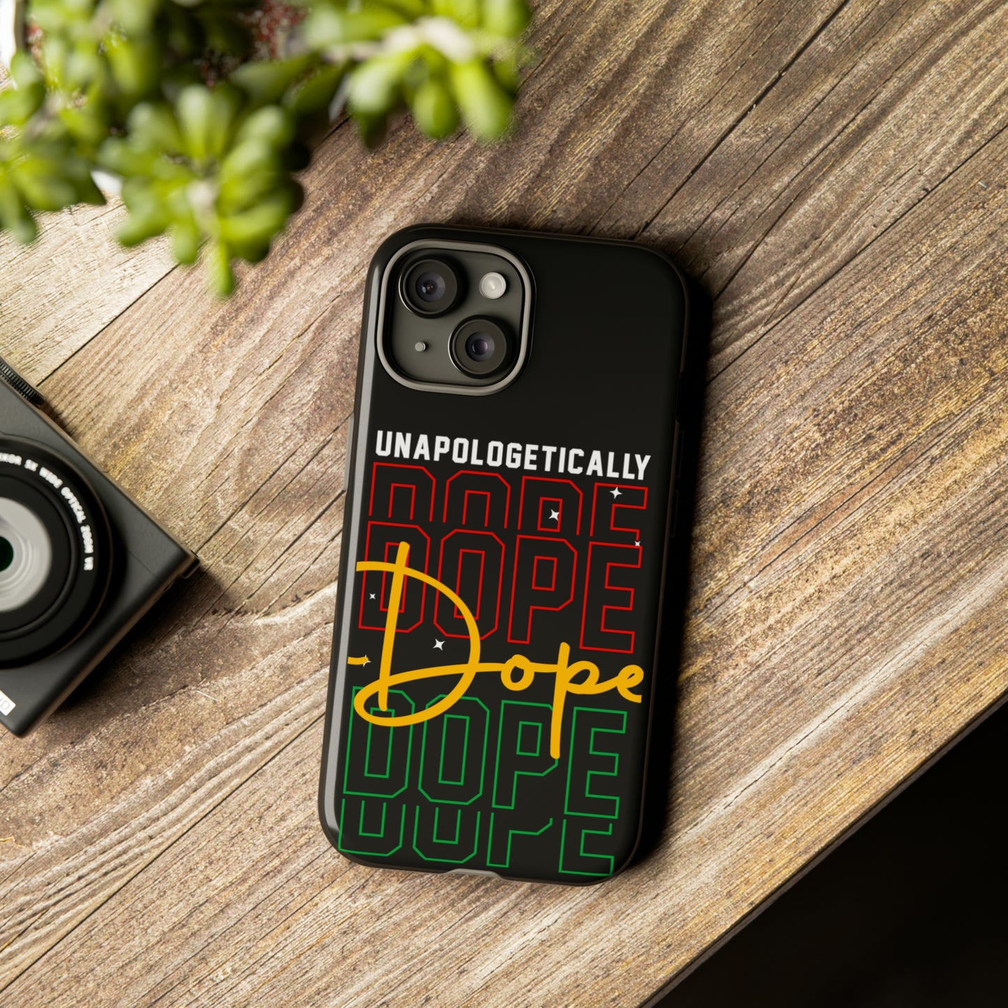 Unapologetically Dope Tough Phone Cases