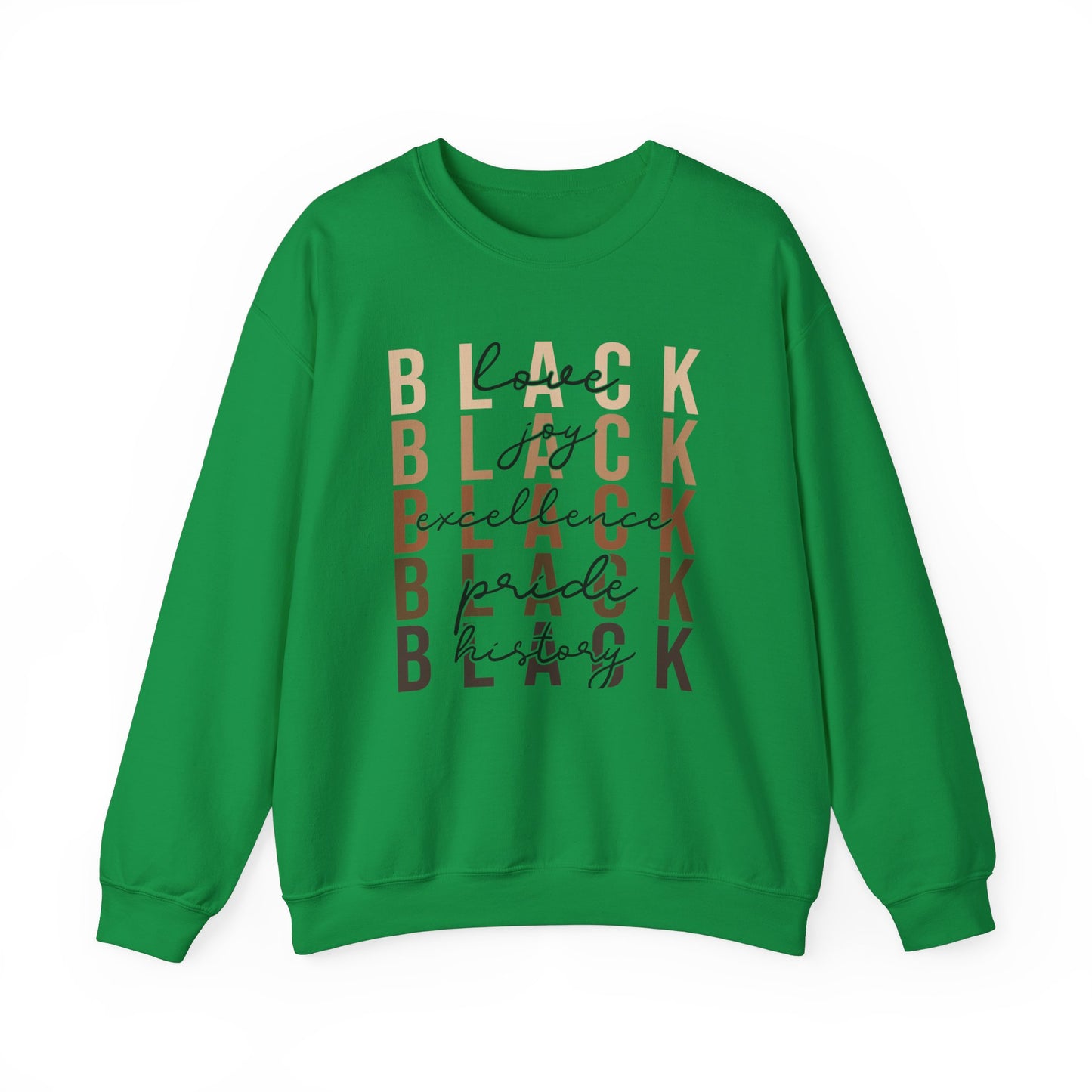 Black Excellence Crewneck Sweatshirt - Black Love, Black Joy, Black Pride, Black History