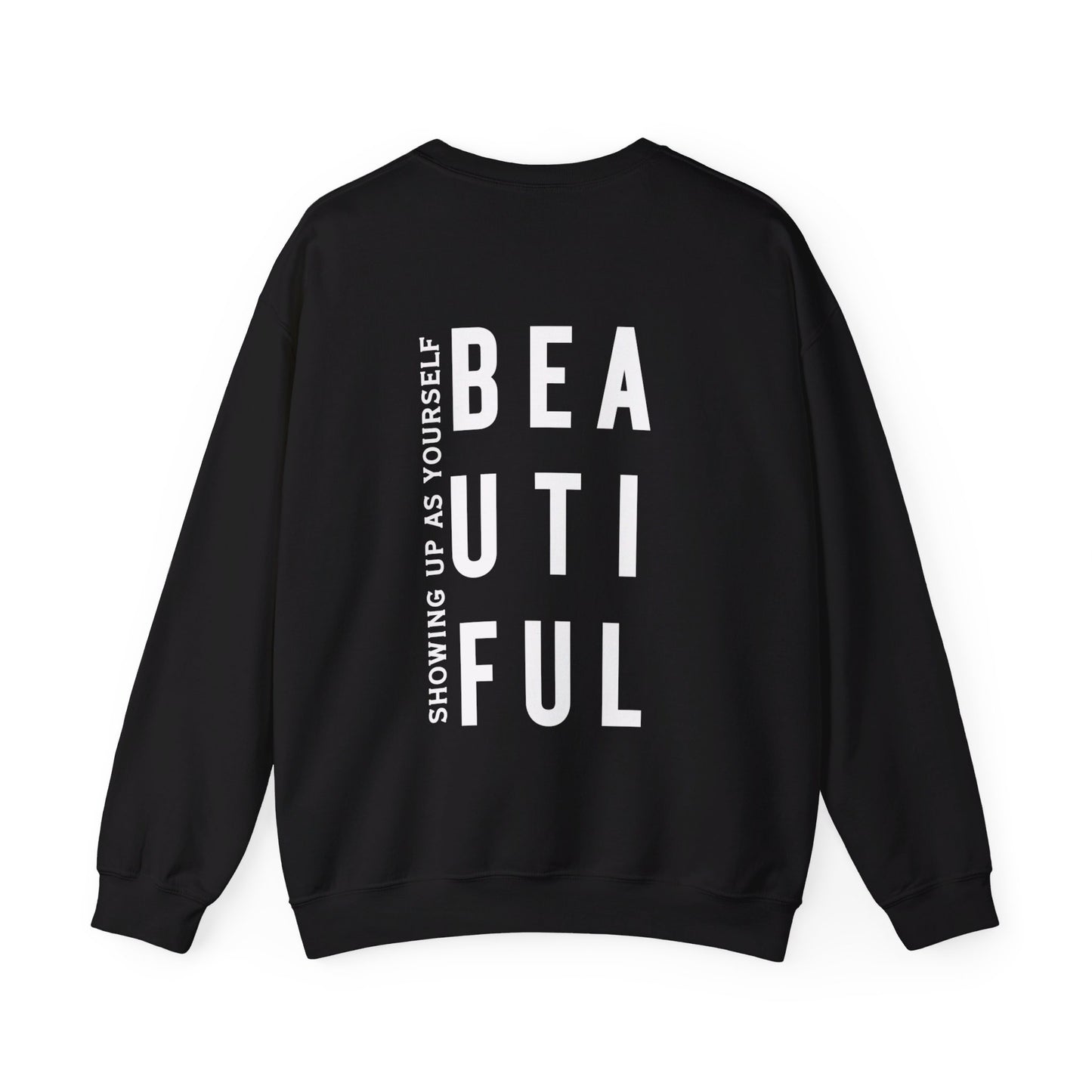 BE YOU TIFUL Crewneck Sweatshirt