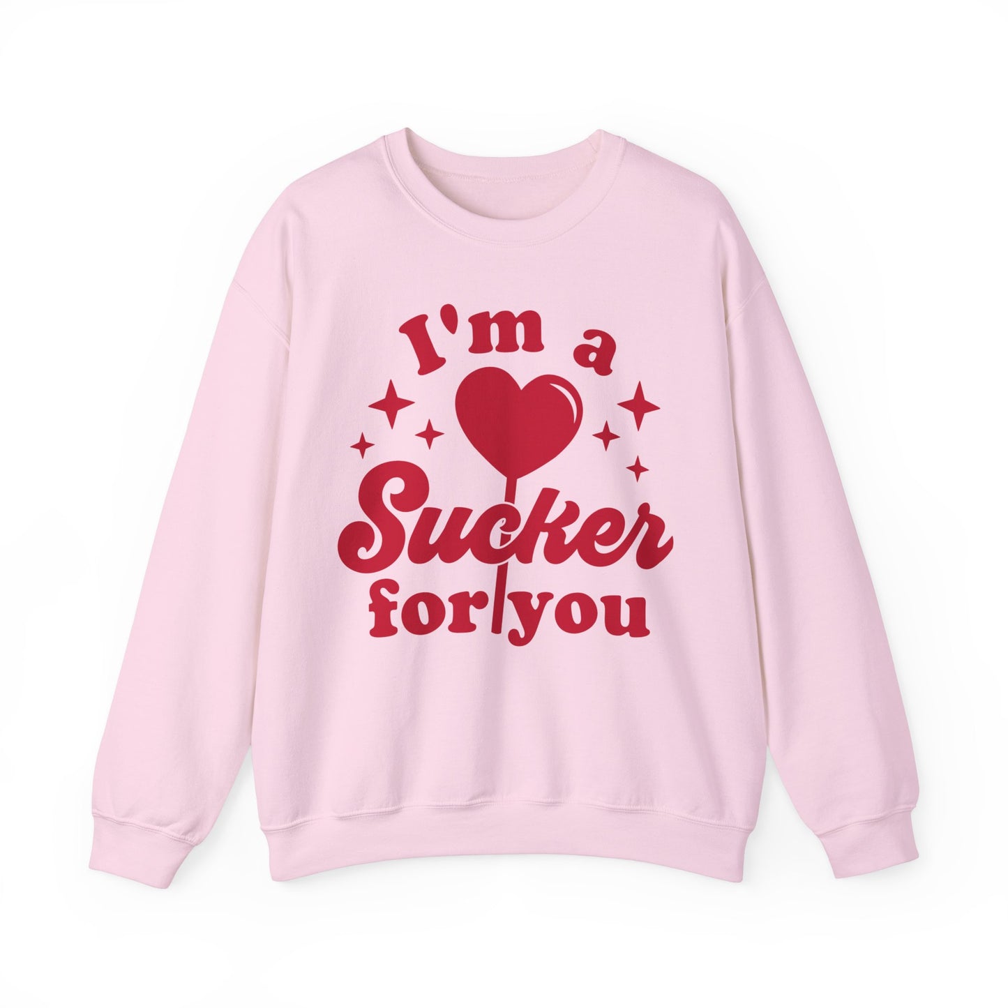 I'm A Sucker For You Crewneck Sweatshirt