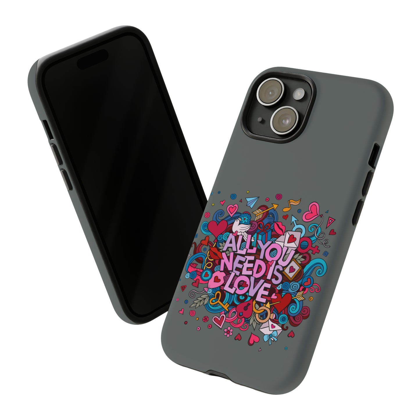 All you need is love Tough Phone Cases