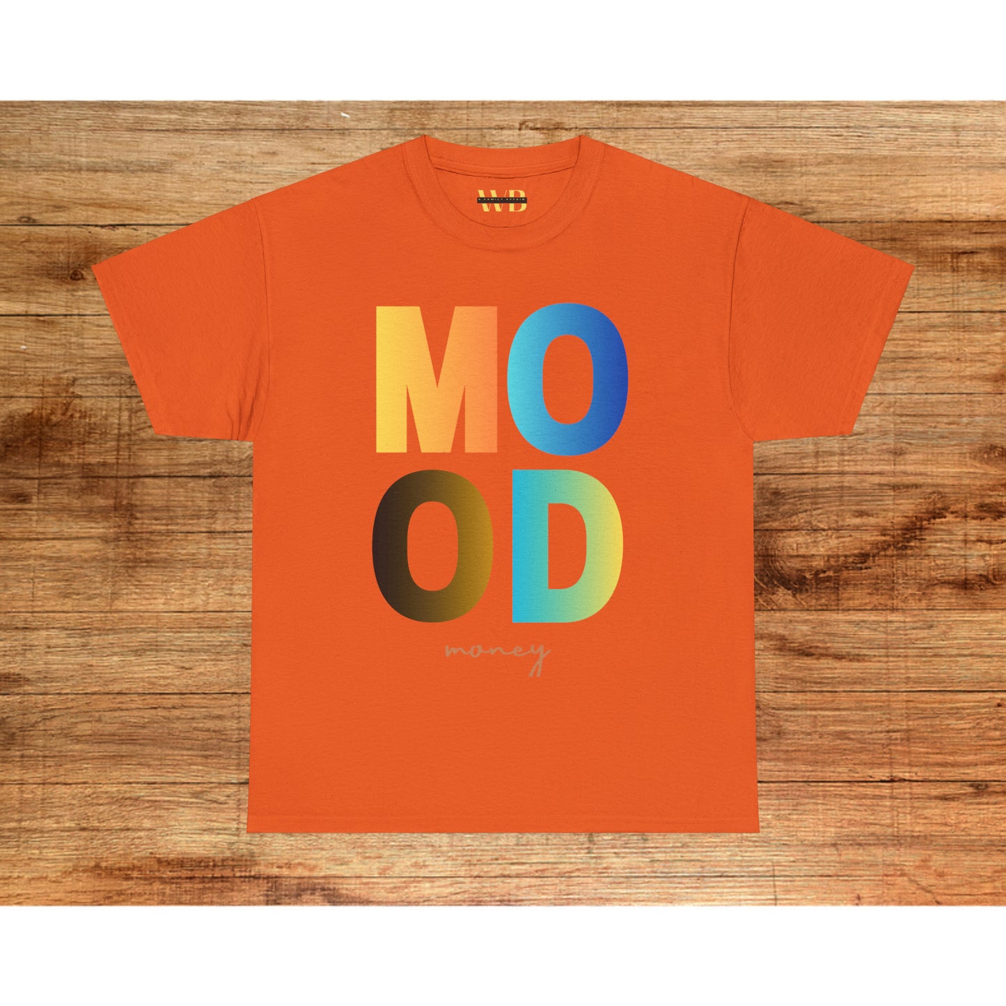 Mood And Money T-shirt