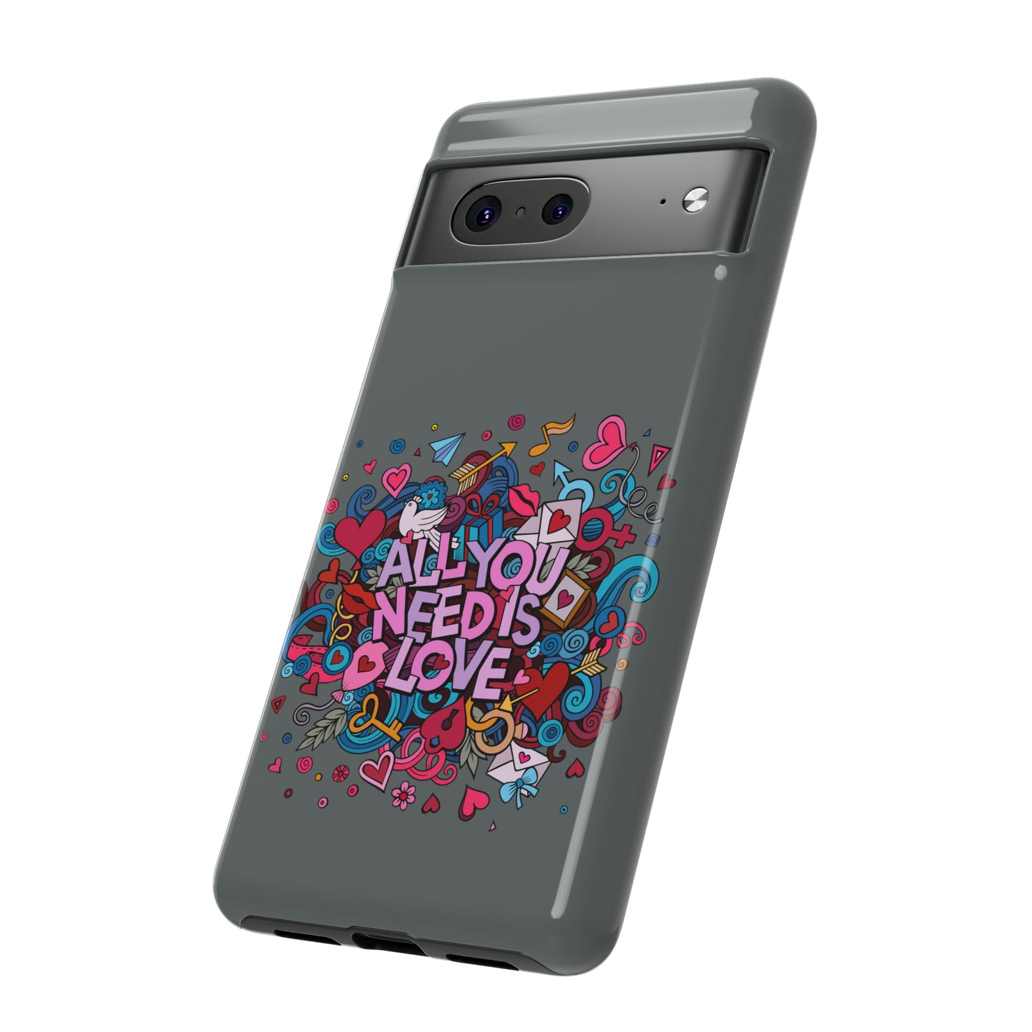 All you need is love Tough Phone Cases