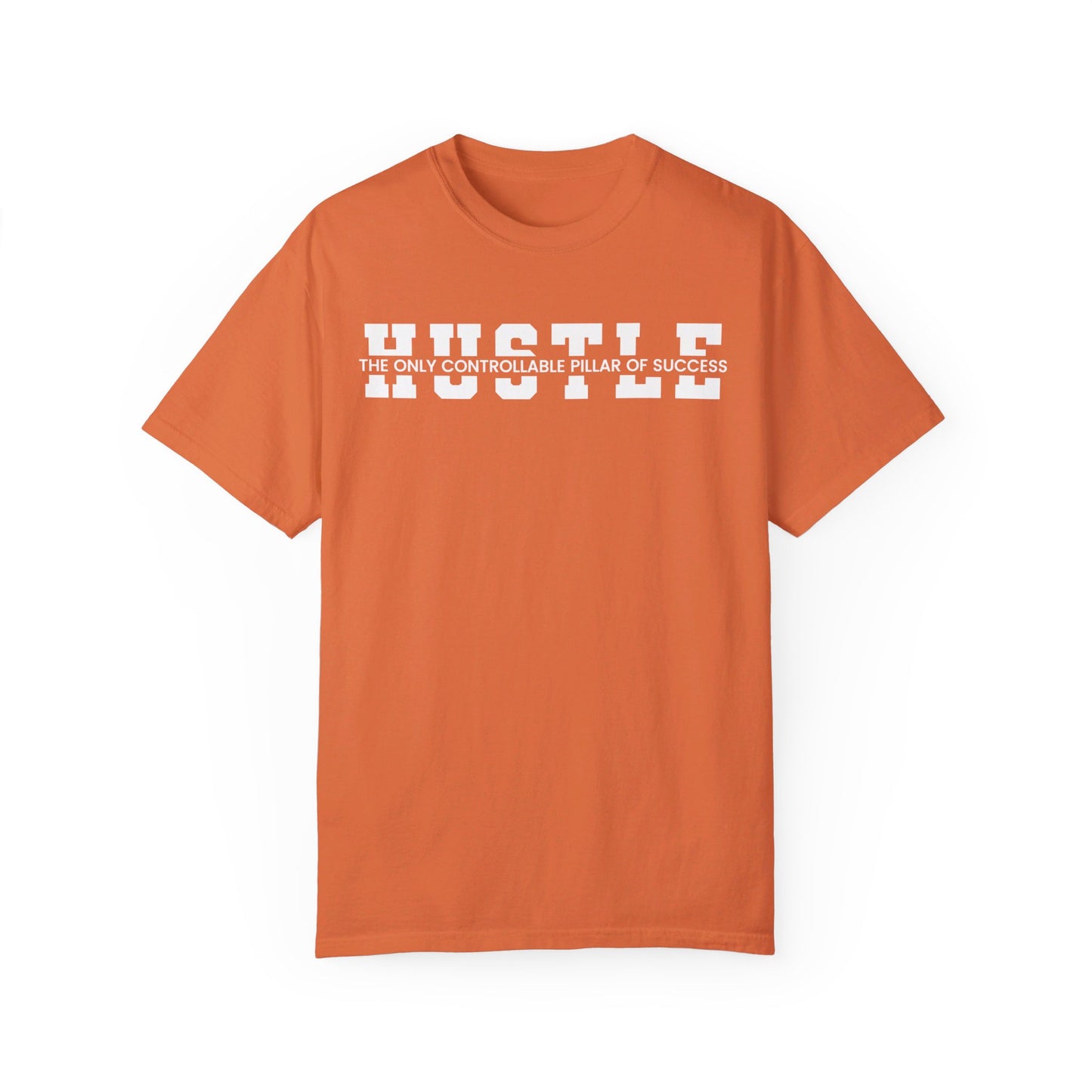 Hustle The Only Controllable Pillar Of Success T-shirt