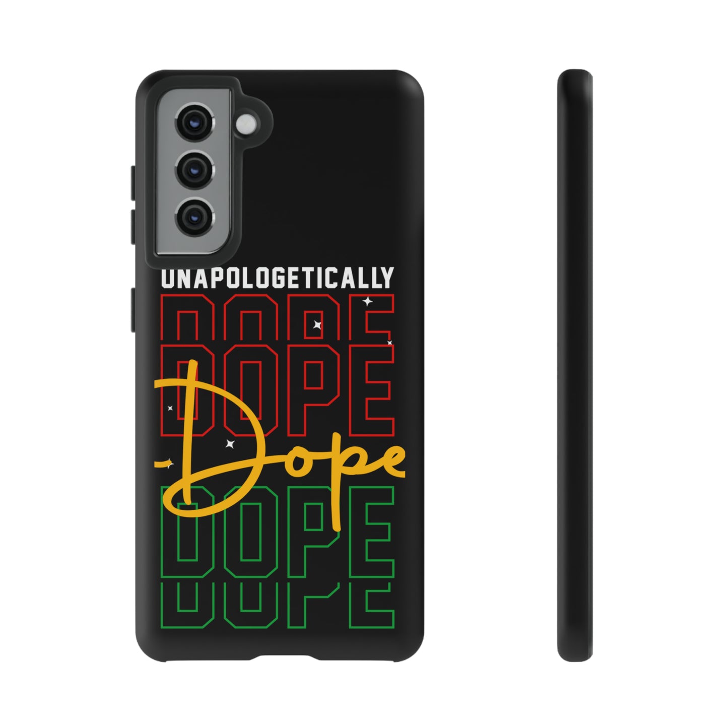 Unapologetically Dope Tough Phone Cases