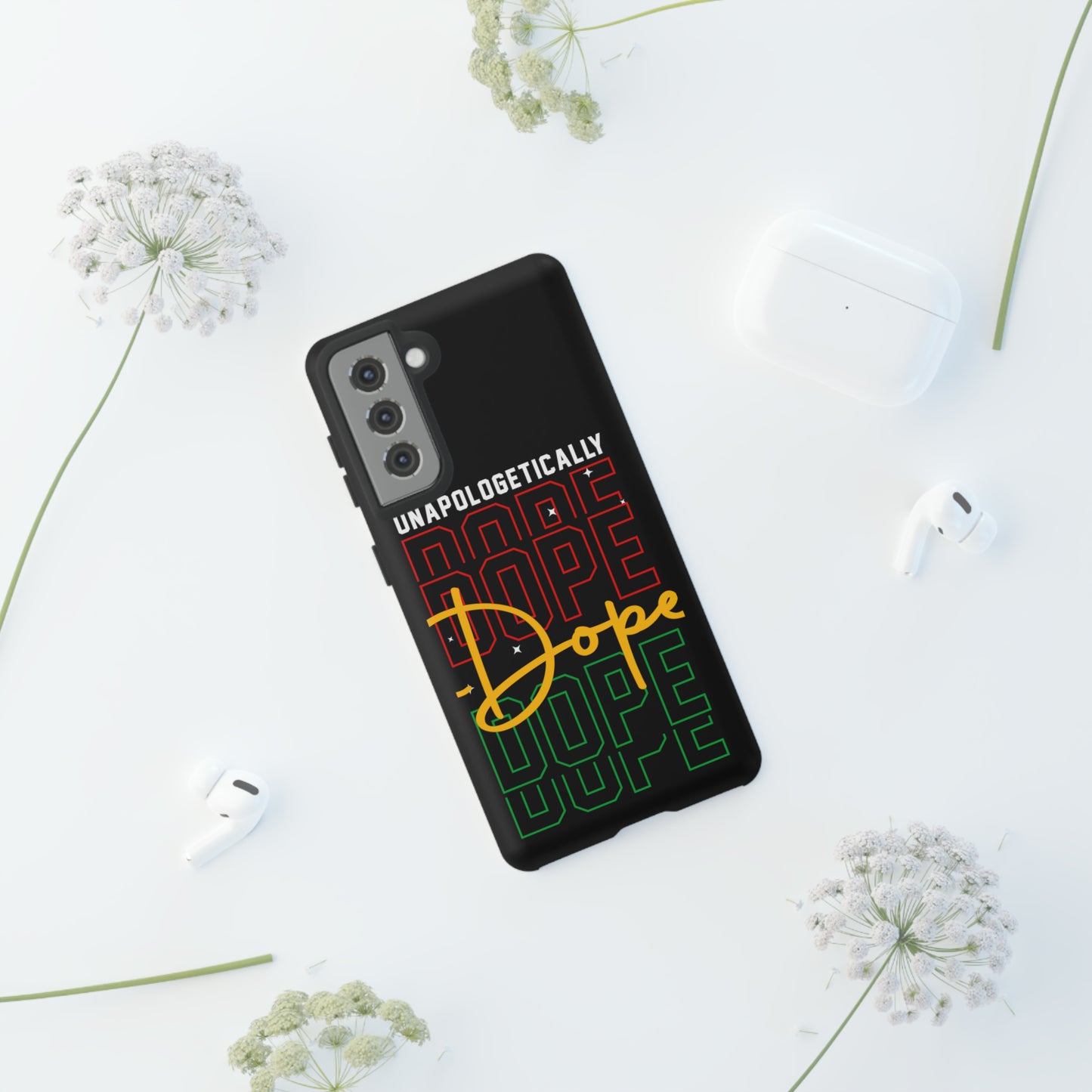 Unapologetically Dope Tough Phone Cases