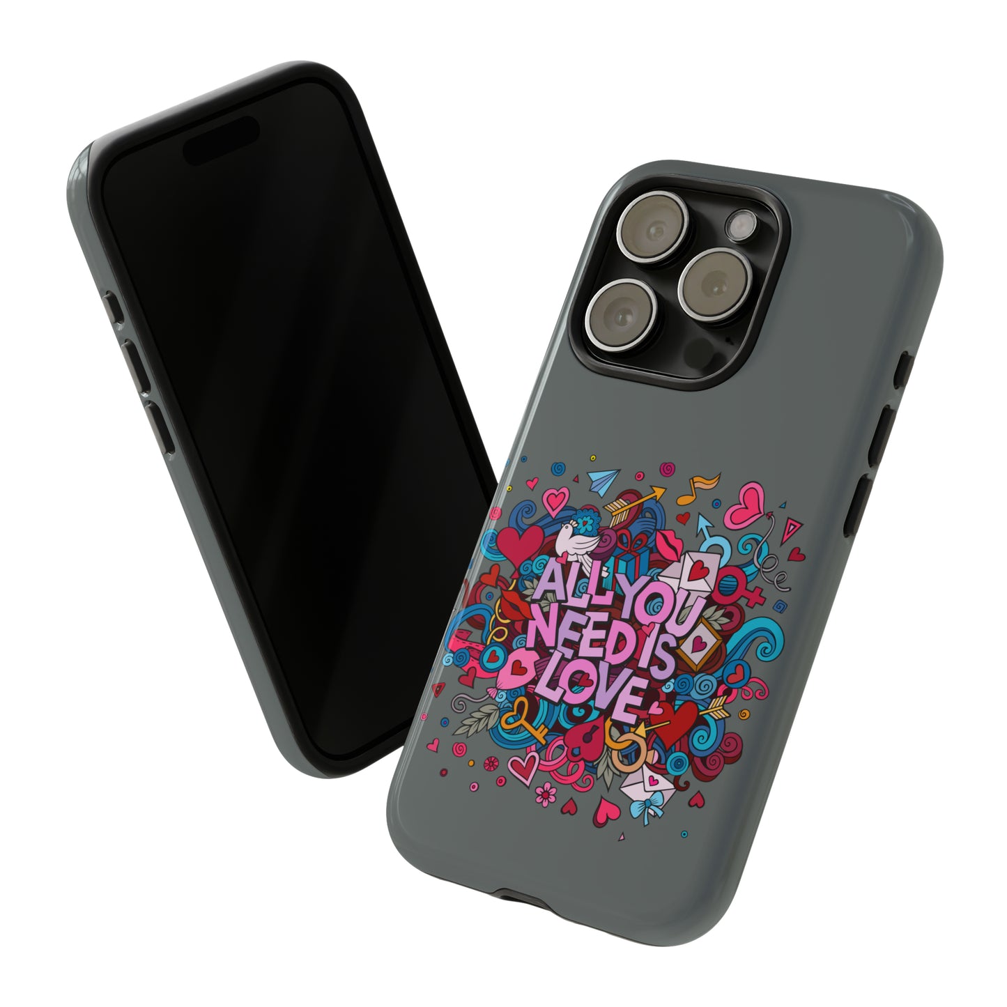 All you need is love Tough Phone Cases