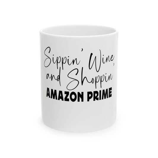 Sipping Wine and Shopping on prime Ceramic Mug 11oz