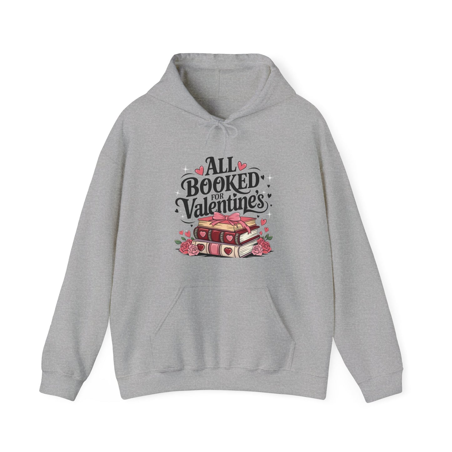 All Booked for Valentine's Hooded Sweatshirt