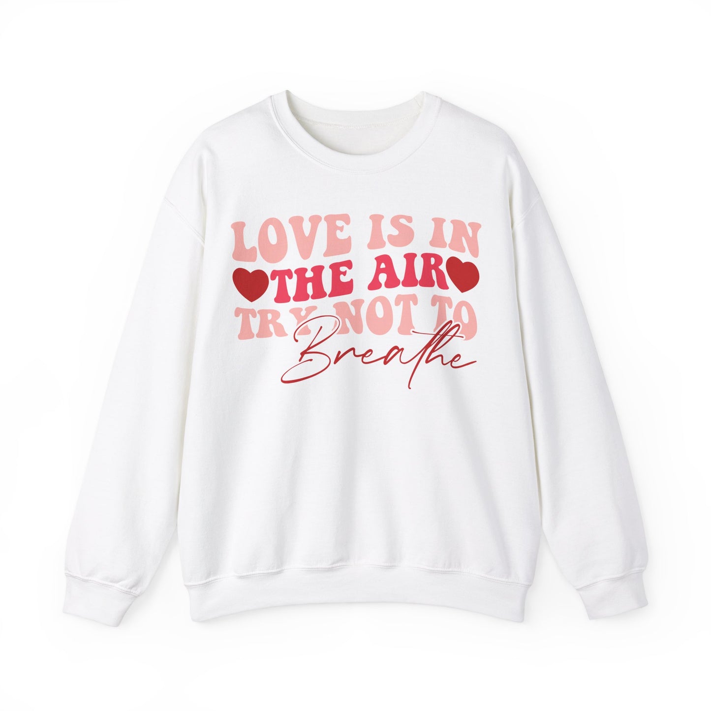 Love is in the Air Unisex Sweatshirt