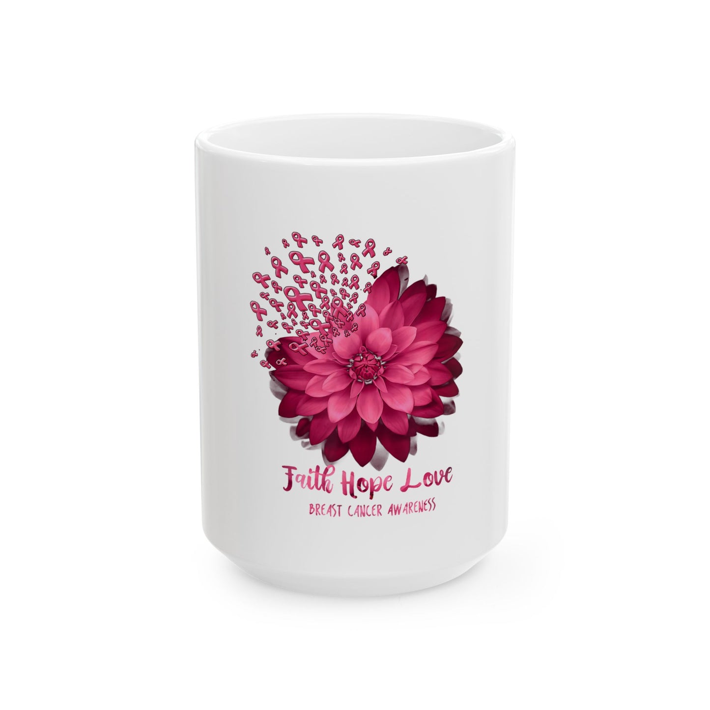 Faith Hope Love Breast Cancer Awareness Ceramic Mug, (11oz, 15oz)