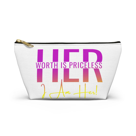 Her Worth Is Priceless Accessory Pouch w T-bottom