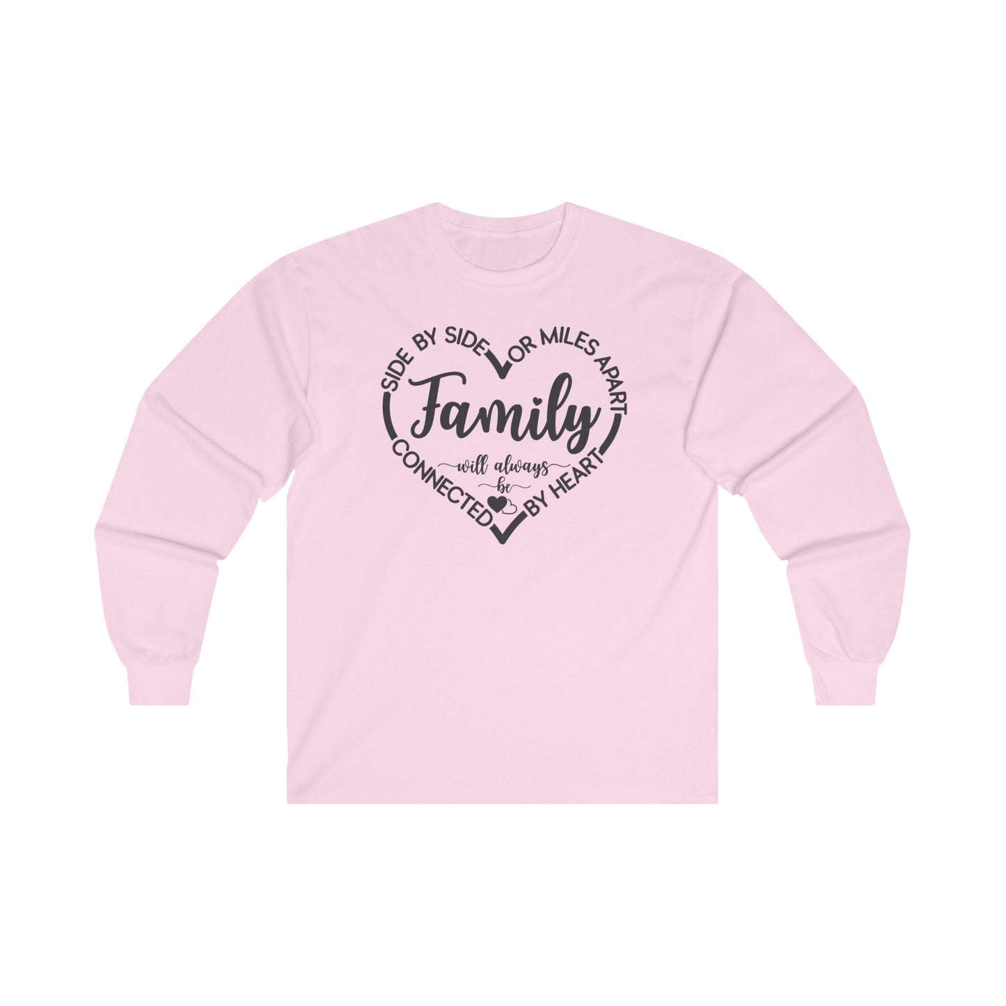 Family Will Always be Connected By Heart Long Sleeve Tee