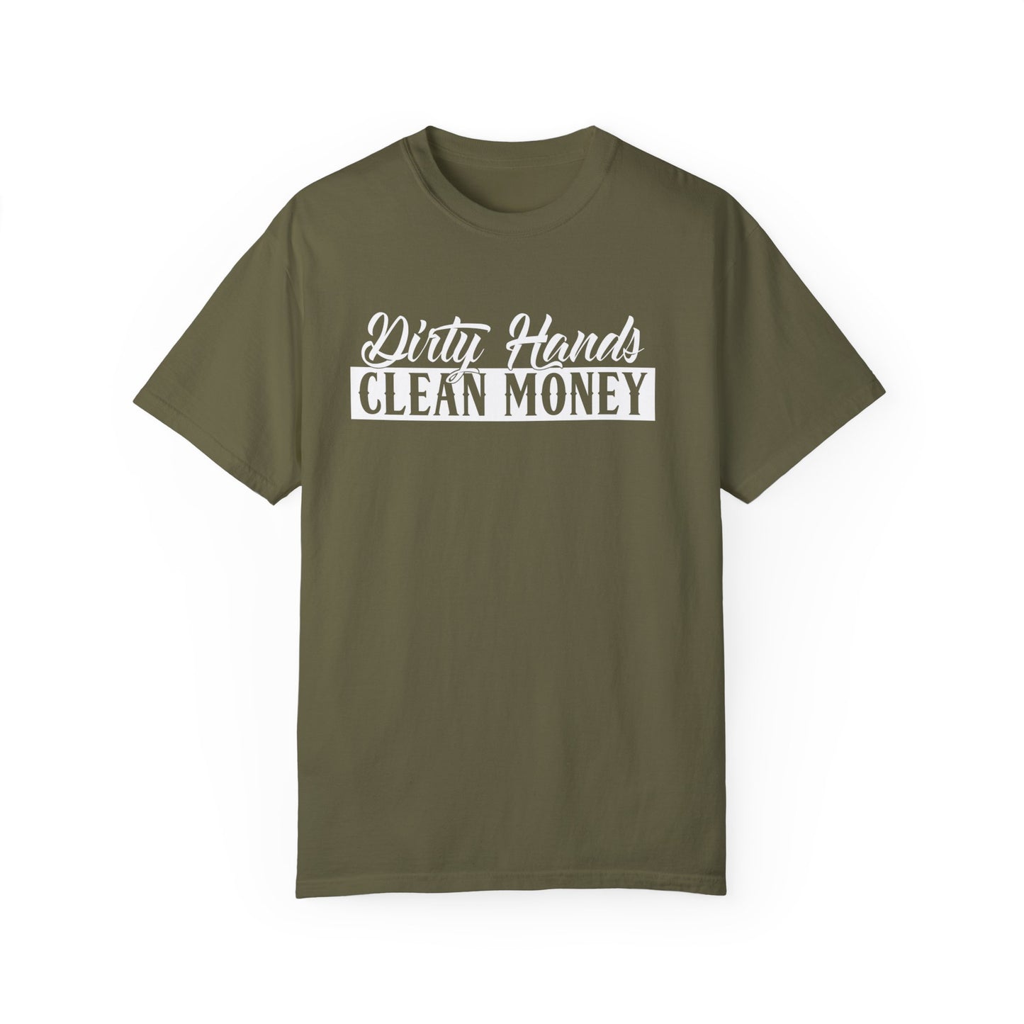 Dirty hands Clean Money T-shirt