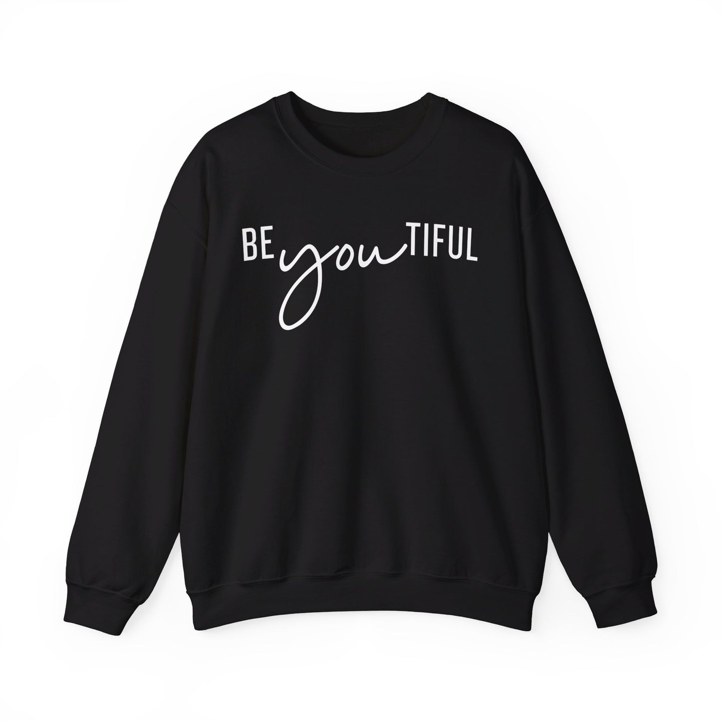 BE YOU TIFUL Crewneck Sweatshirt