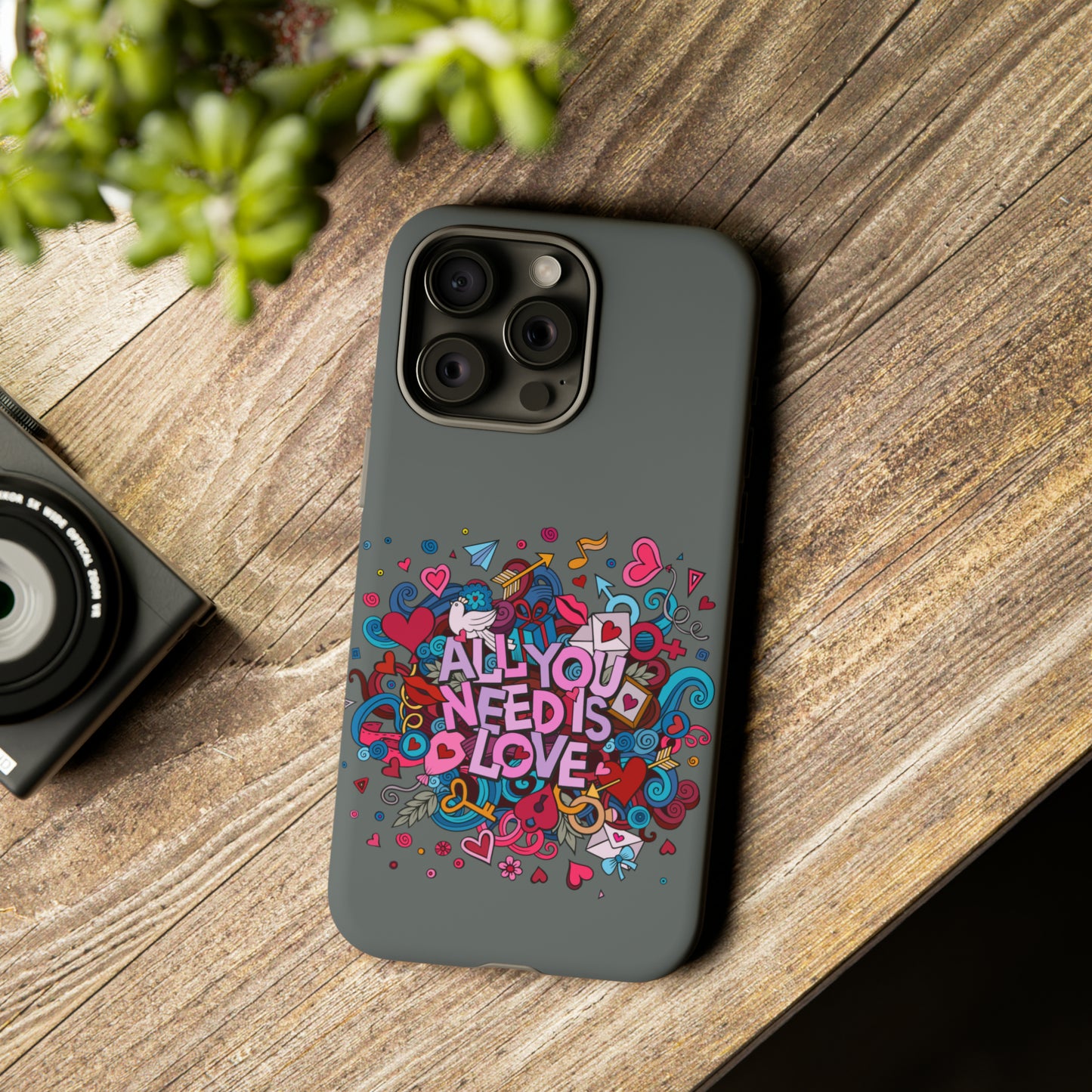 All you need is love Tough Phone Cases