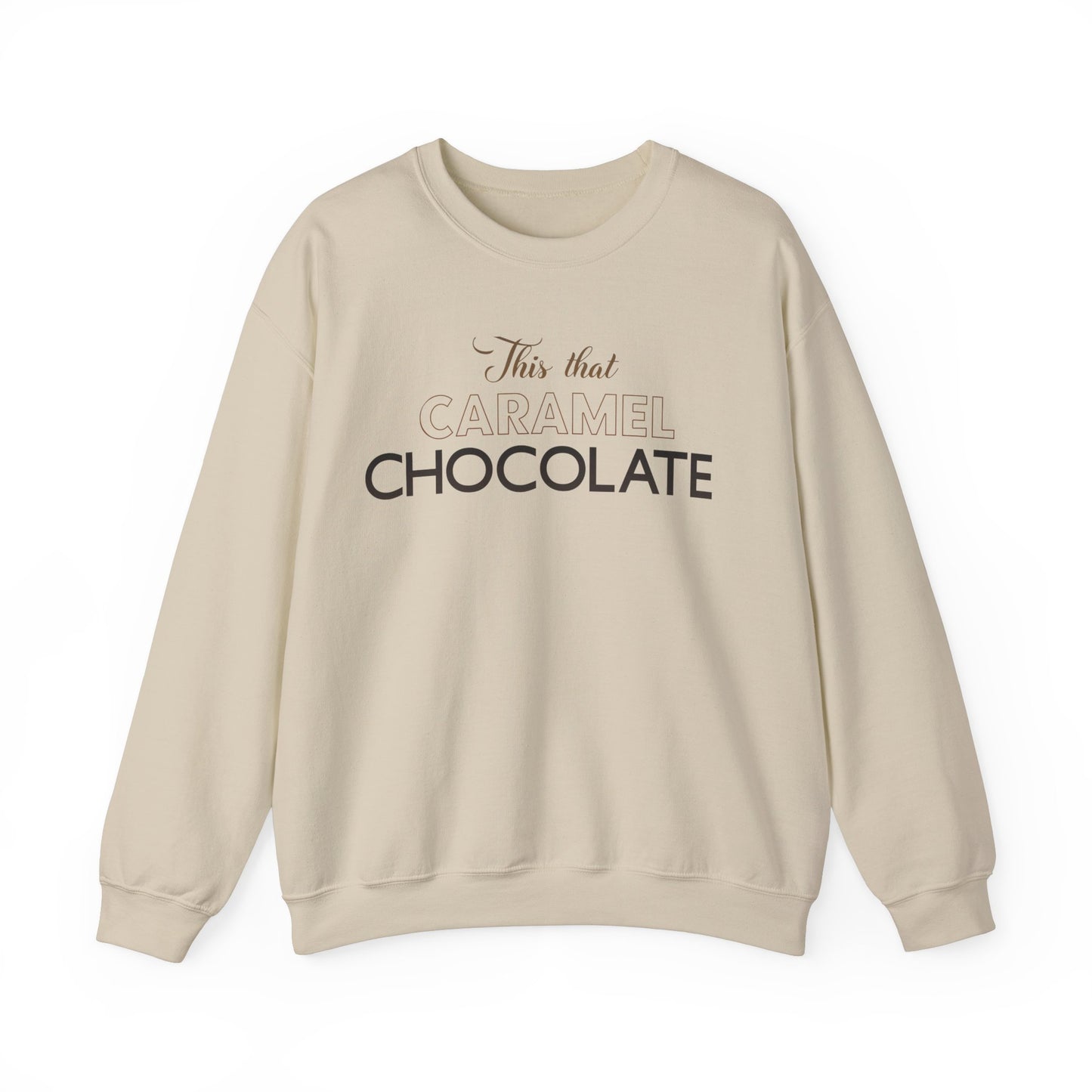 This That Caramel Cocolate Crewneck Sweatshirt