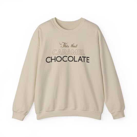 This That Caramel Cocolate Crewneck Sweatshirt