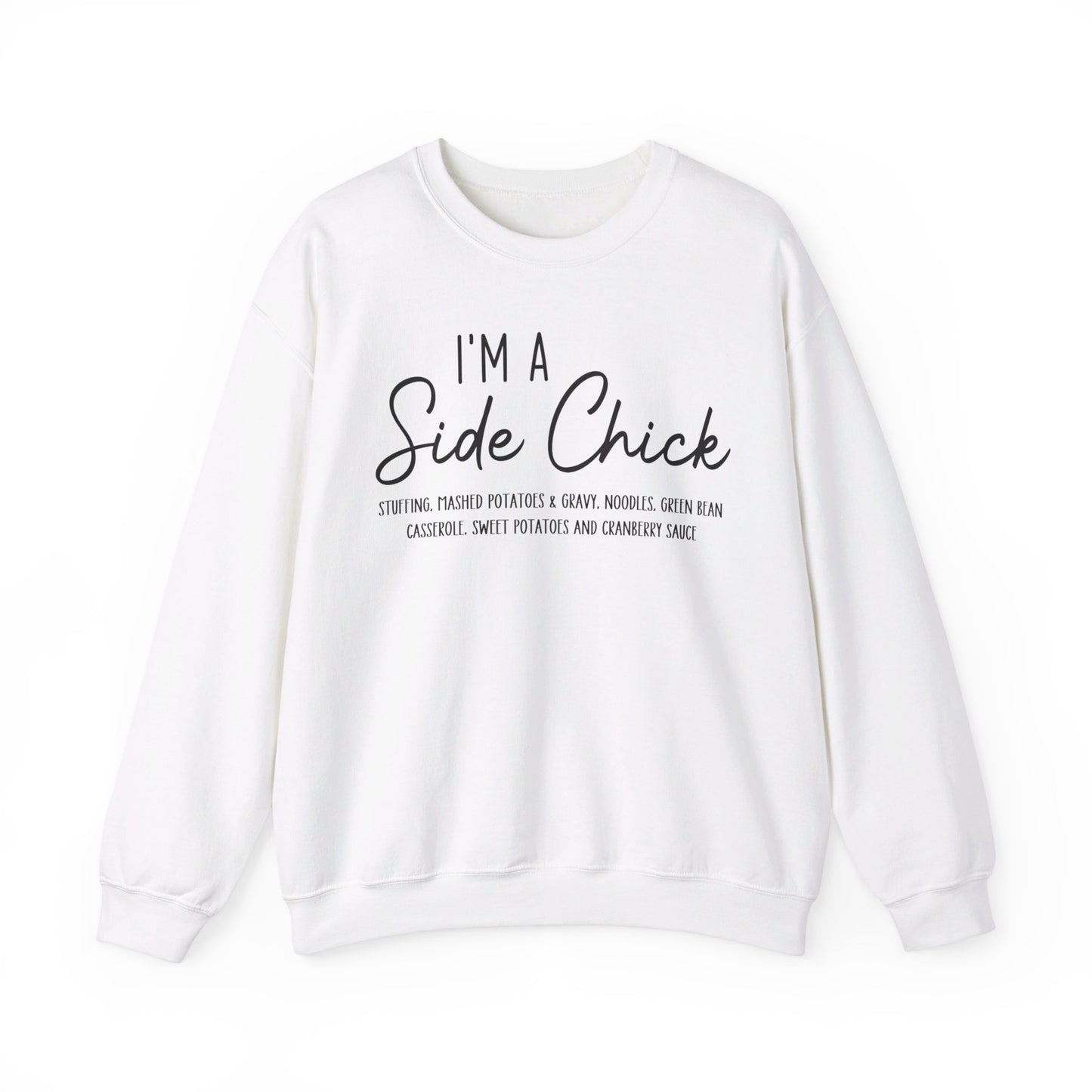 I'm A Side Chick Crewneck Sweatshirt