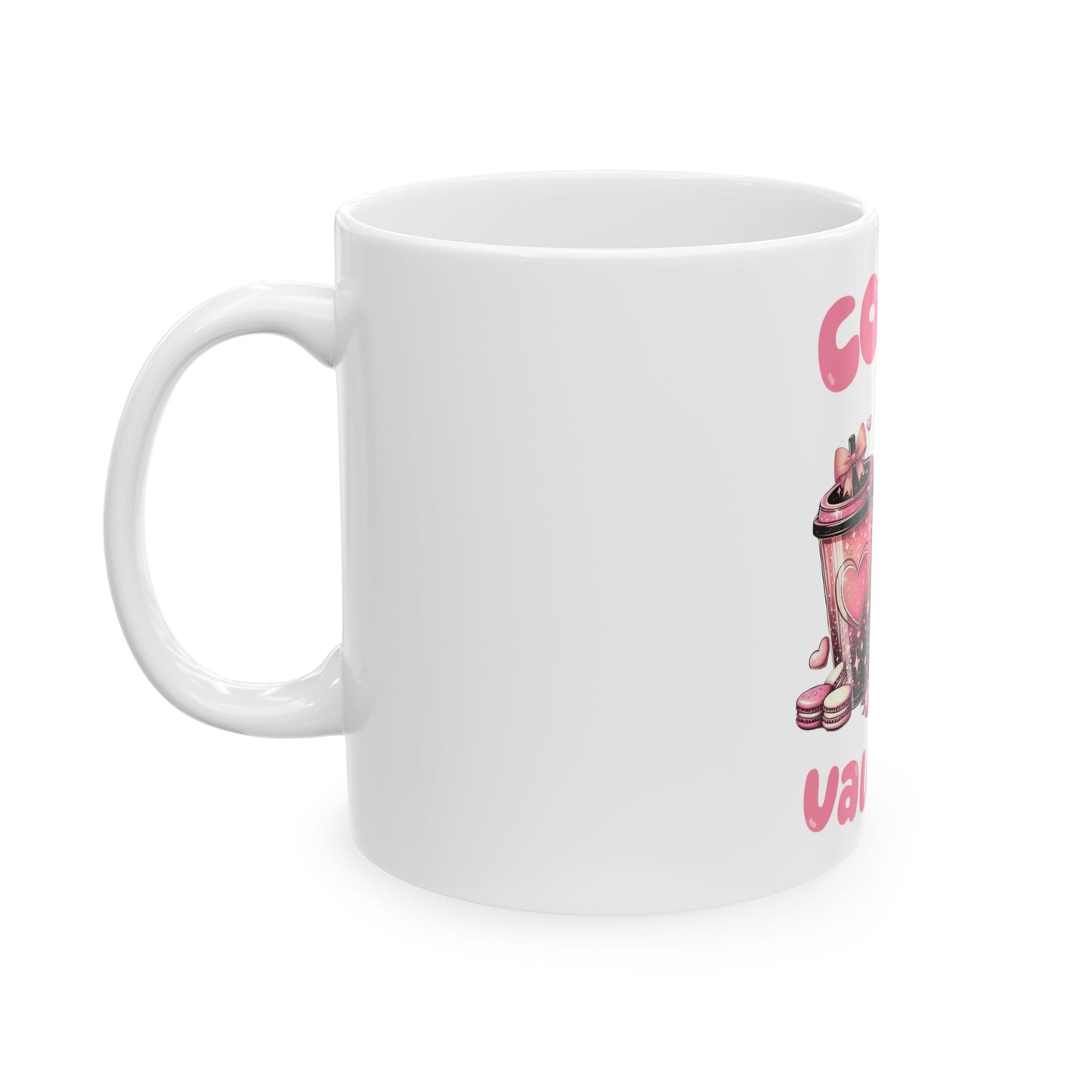 Mug - Coffee is my Valentine Ceramic Mug (11oz, 15oz)