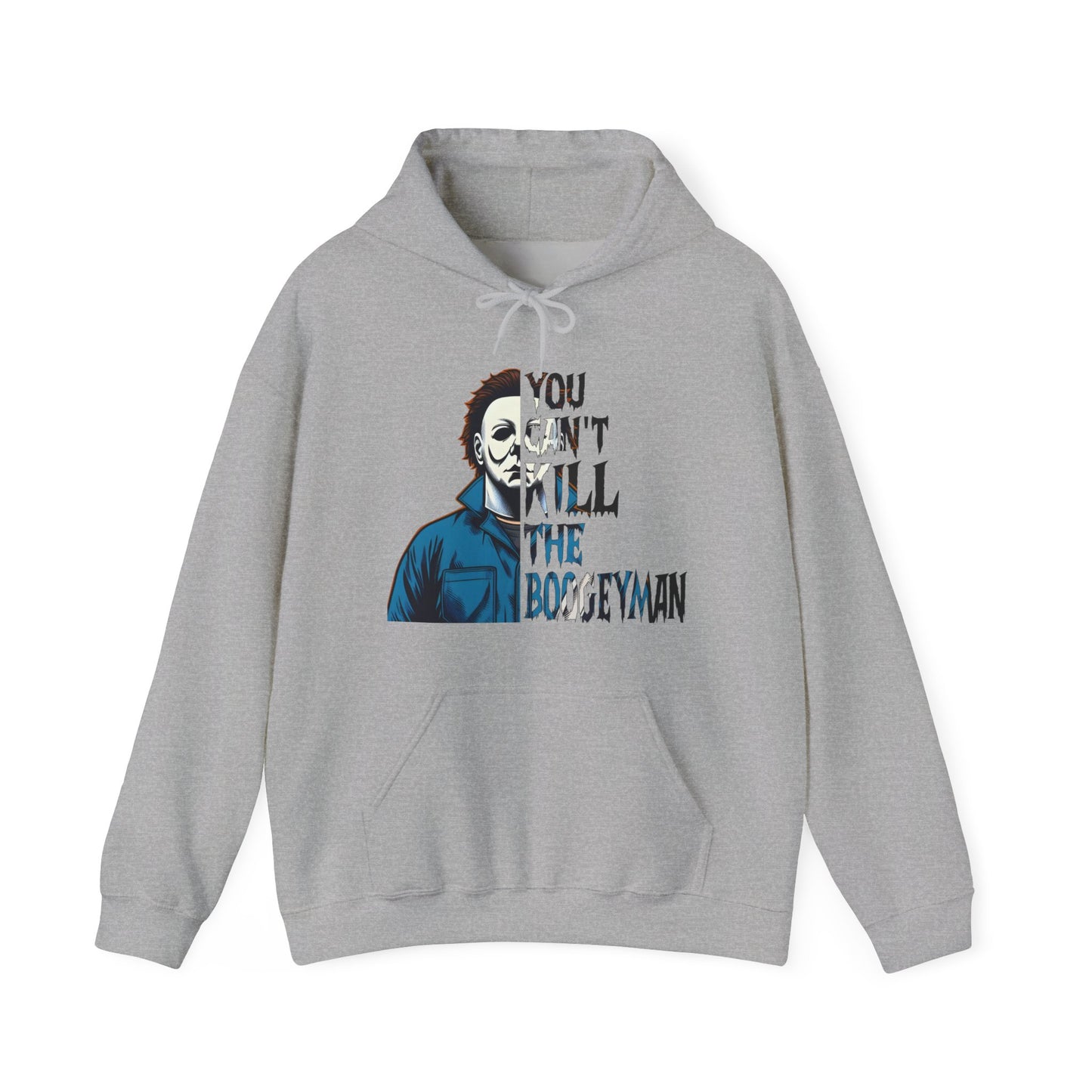 You Can't Kill the Boogeyman: Michael Myers Halloween Hoodie