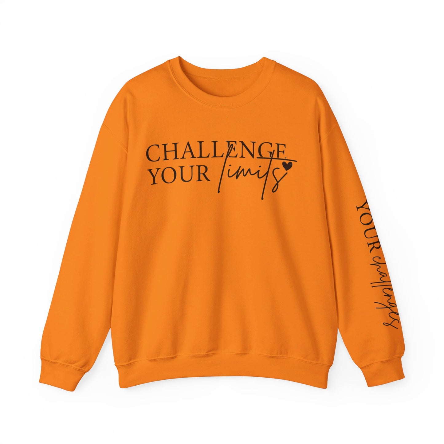 Challenge Your Limits Don't Limit Your Challenges Crewneck Sweatshirt