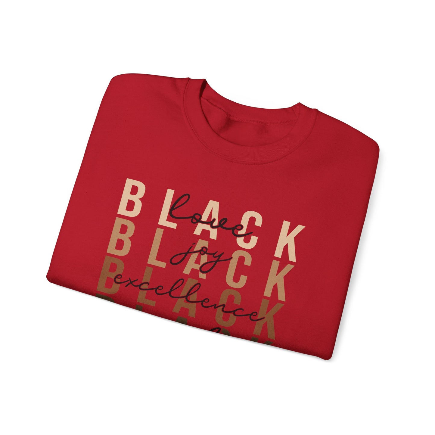 Black Excellence Crewneck Sweatshirt - Black Love, Black Joy, Black Pride, Black History