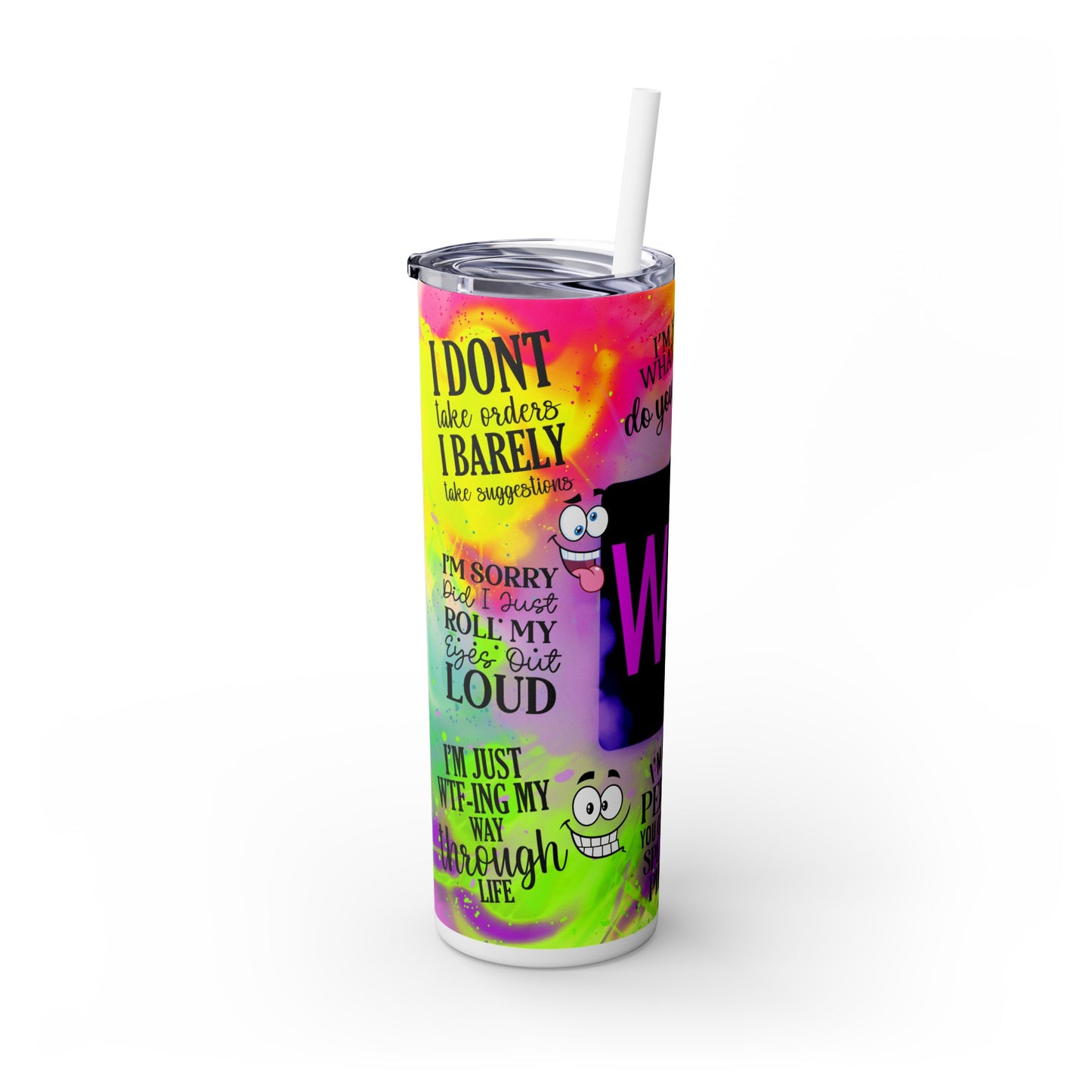 WTF Skinny Tumbler with Straw, 20oz