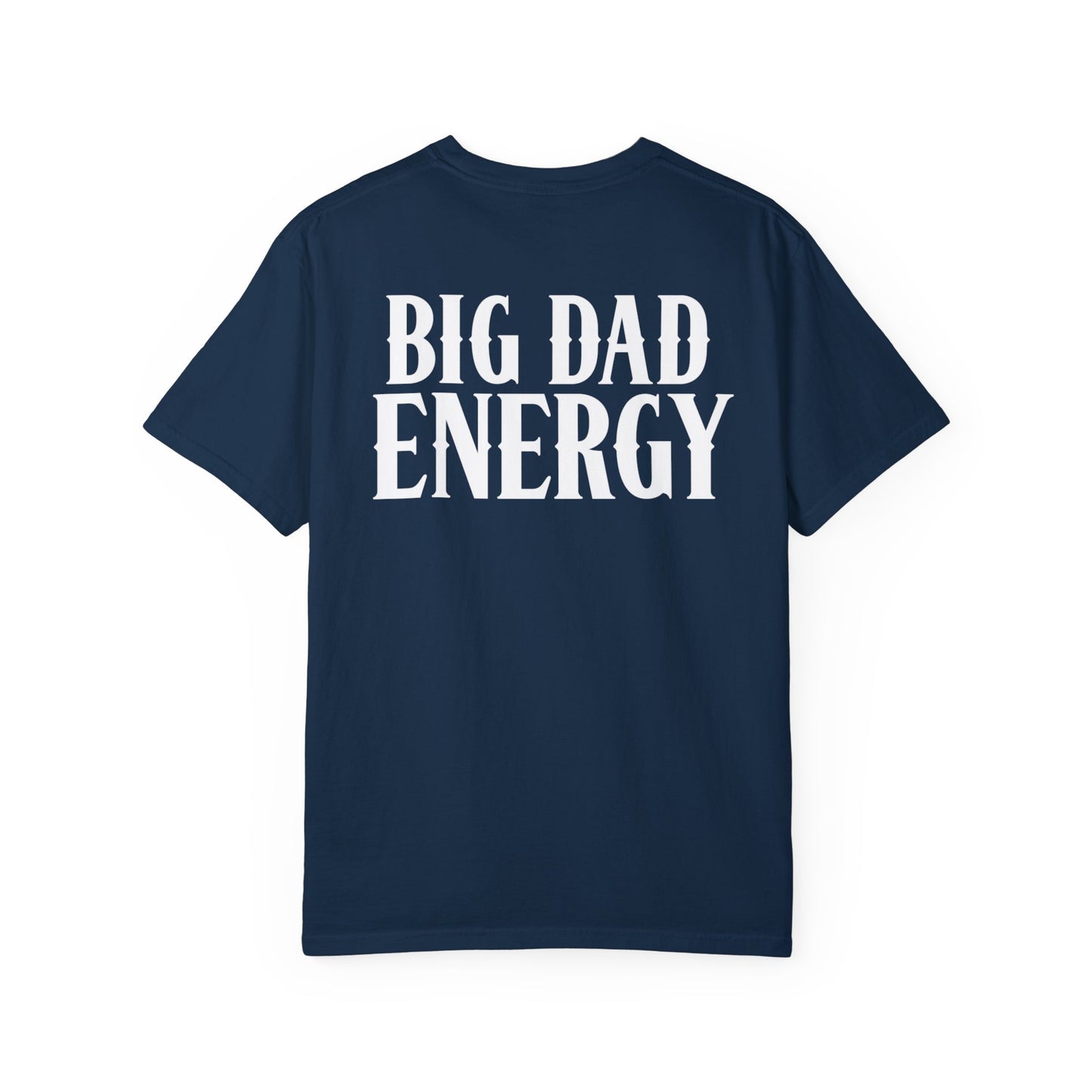 Big Dad Energy T-shirt