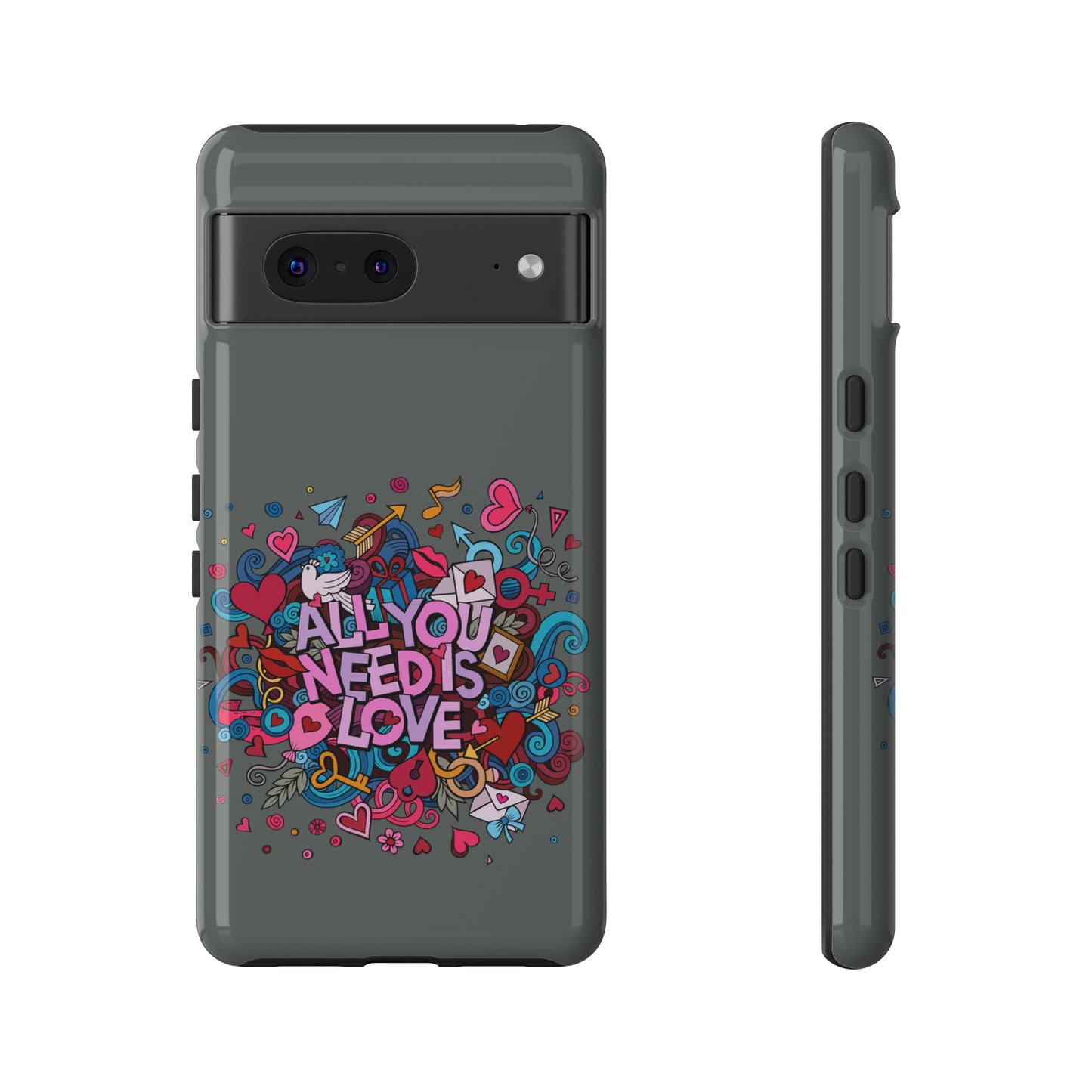 All you need is love Tough Phone Cases