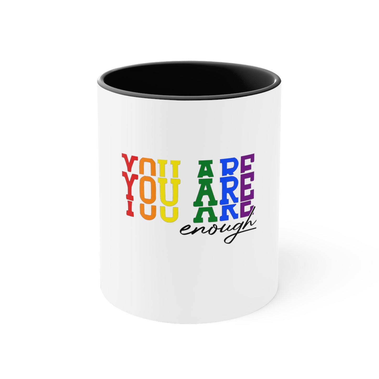 You Are Enough Coffee Mug, 11oz