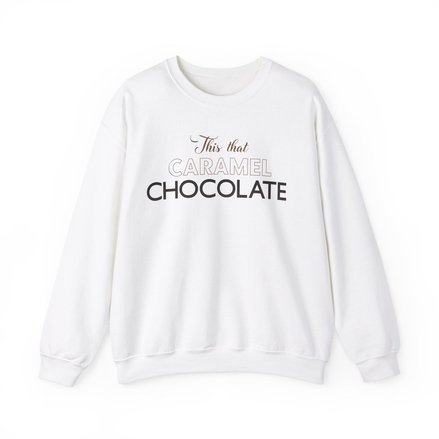 This That Caramel Cocolate Crewneck Sweatshirt