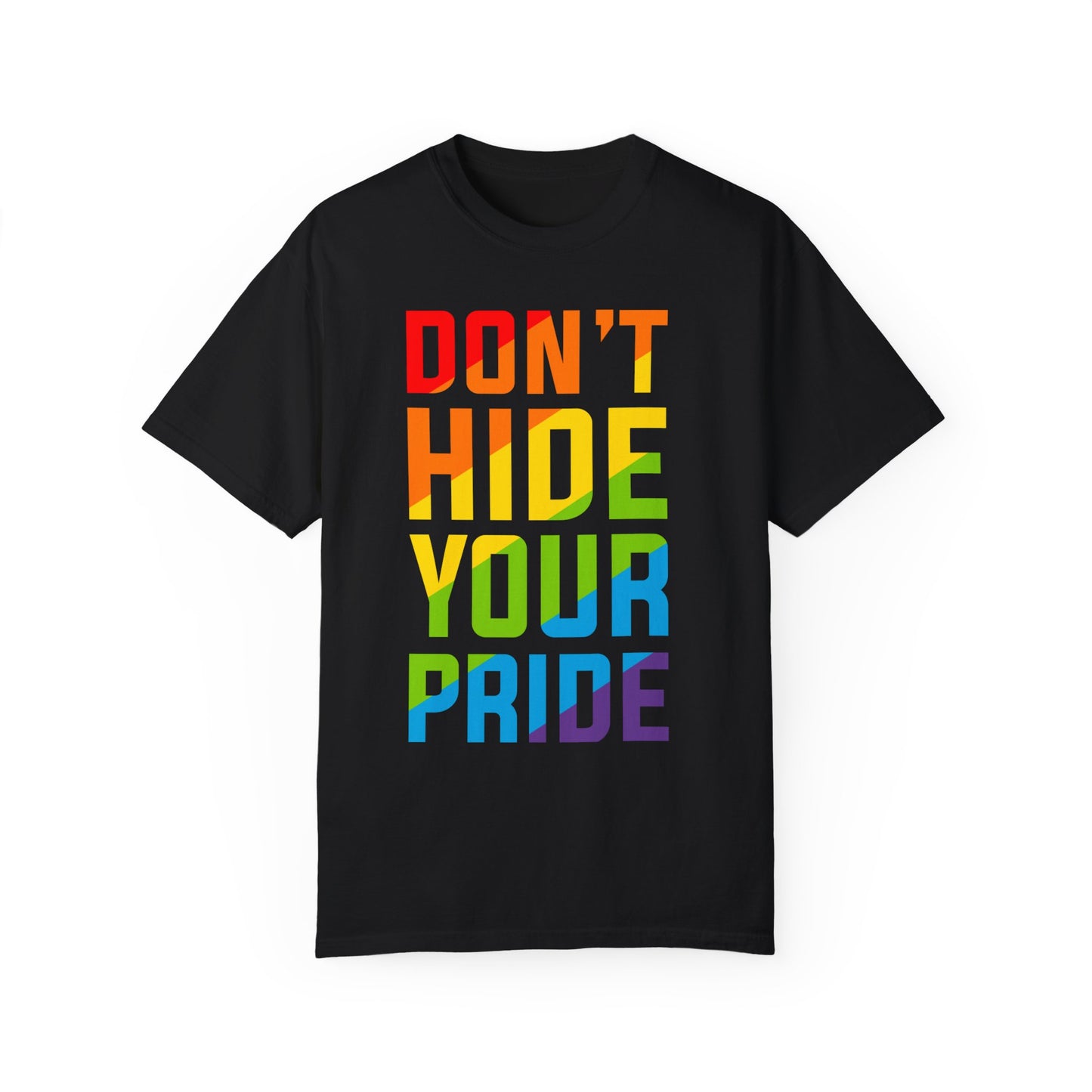 Don't Hide Your Pride T-shirt