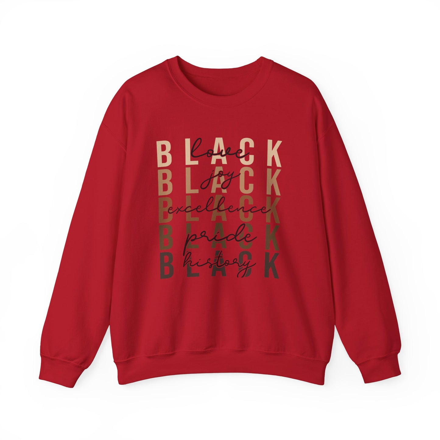 Black Excellence Crewneck Sweatshirt - Black Love, Black Joy, Black Pride, Black History