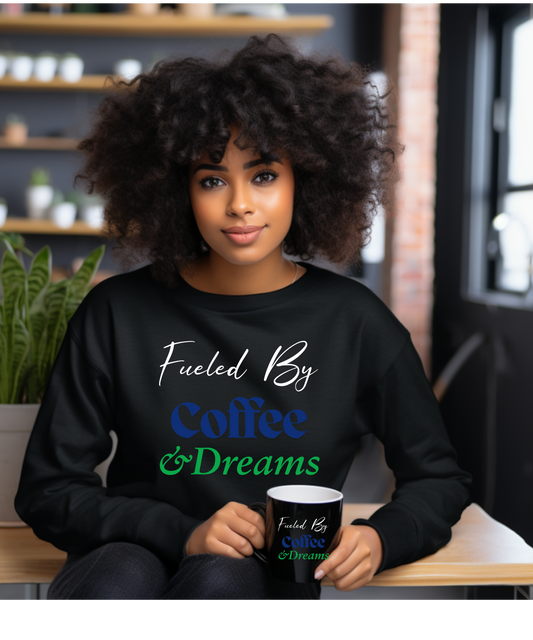 Fueled By Coffee and Dreams T-Shirt