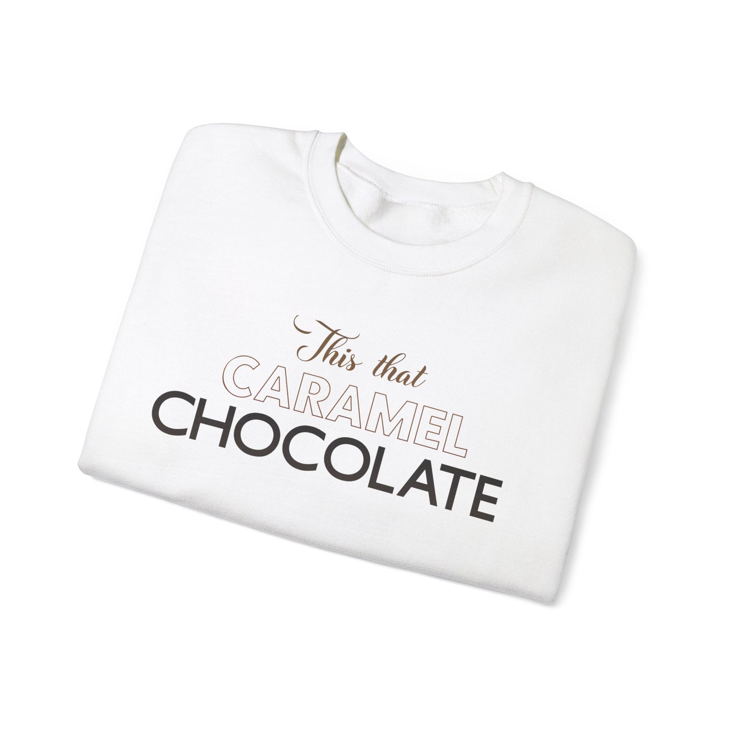 This That Caramel Cocolate Crewneck Sweatshirt