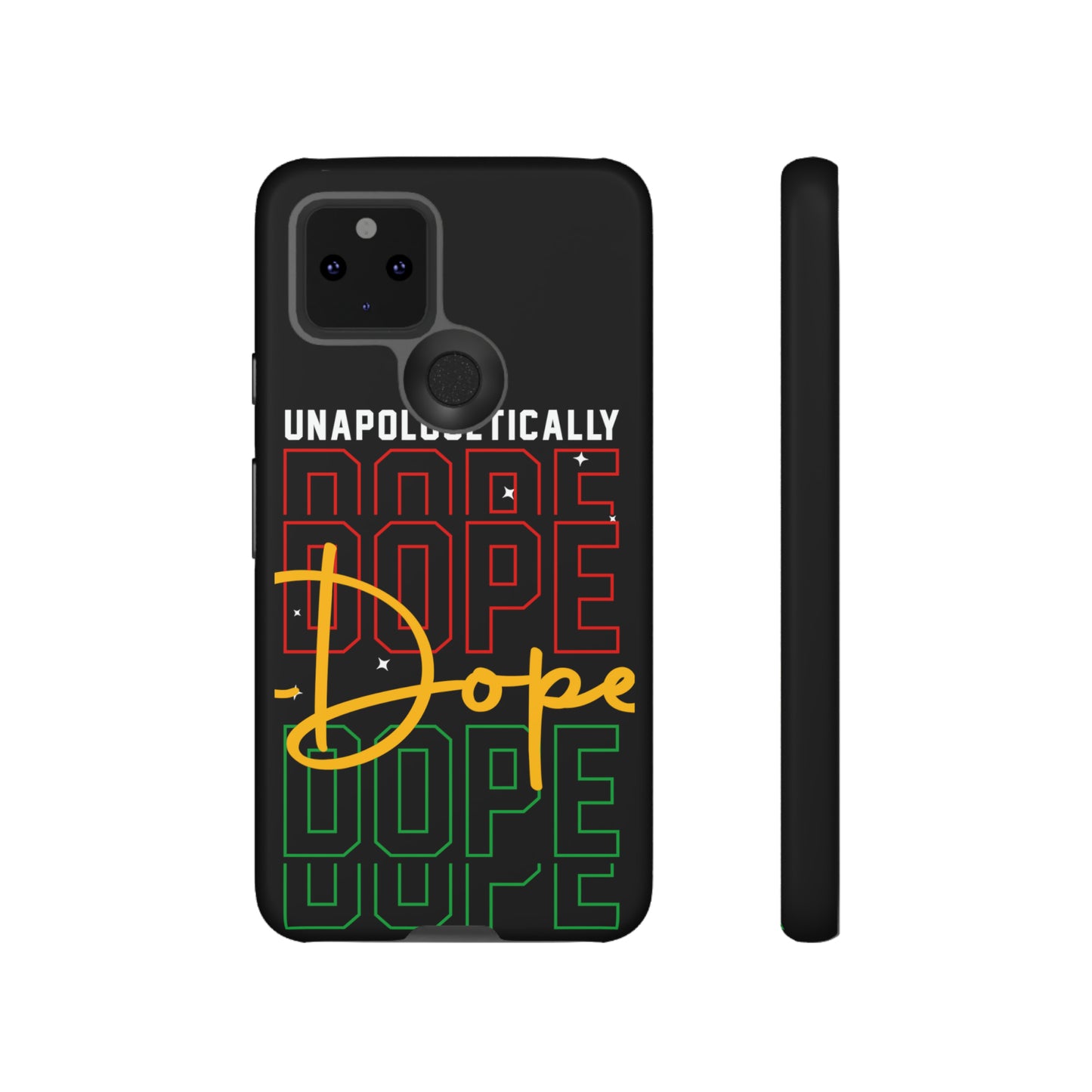Unapologetically Dope Tough Phone Cases