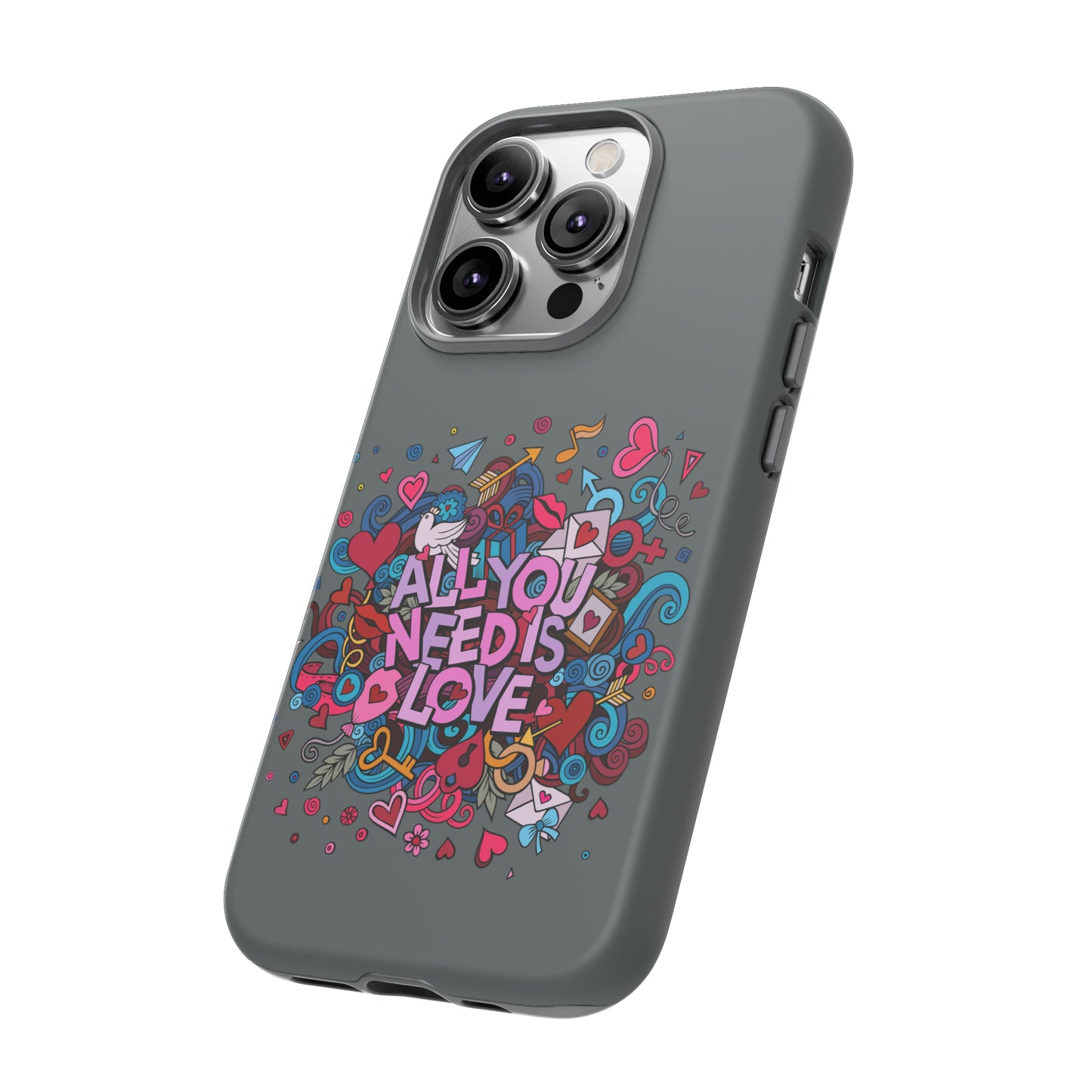 All you need is love Tough Phone Cases