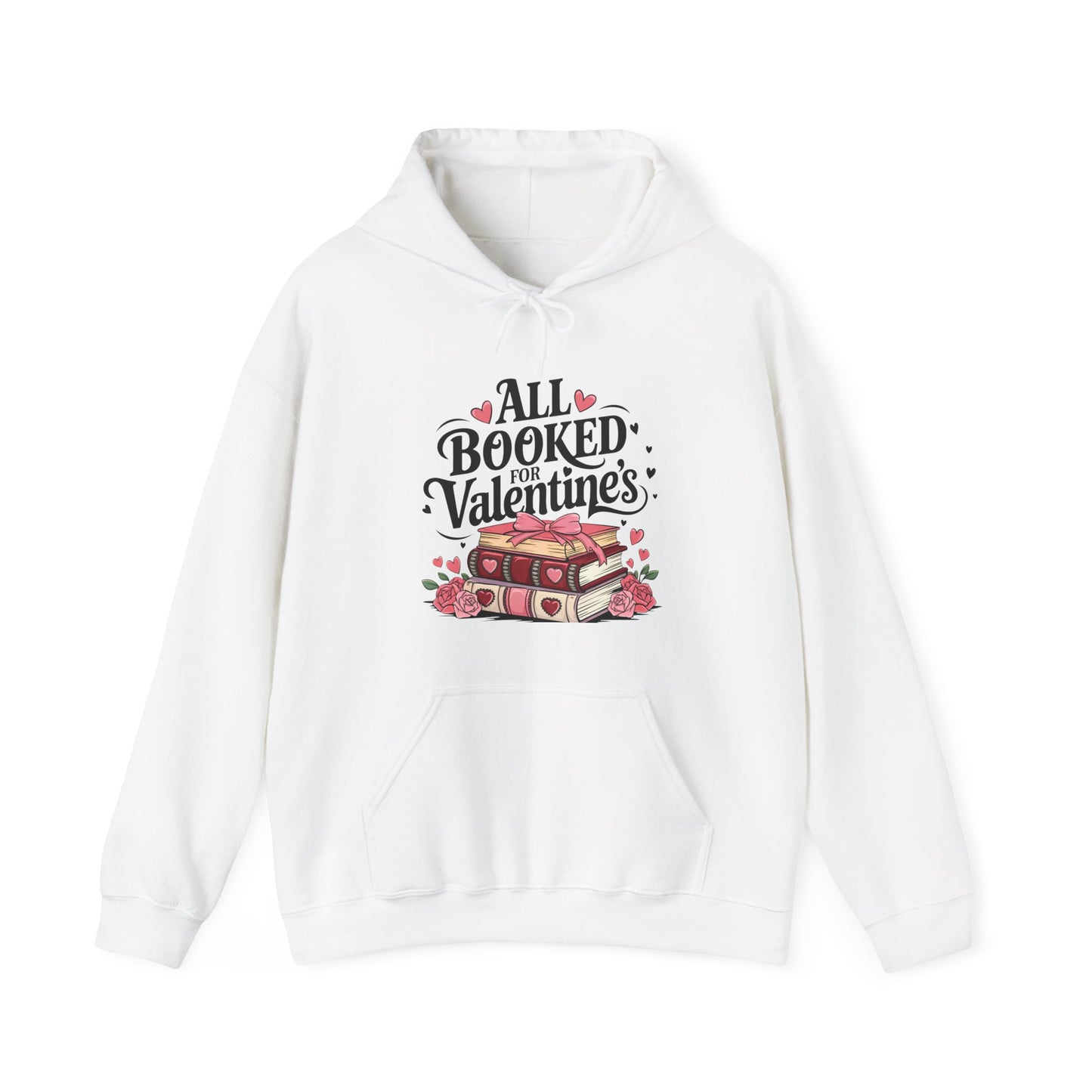 All Booked for Valentine's Hooded Sweatshirt