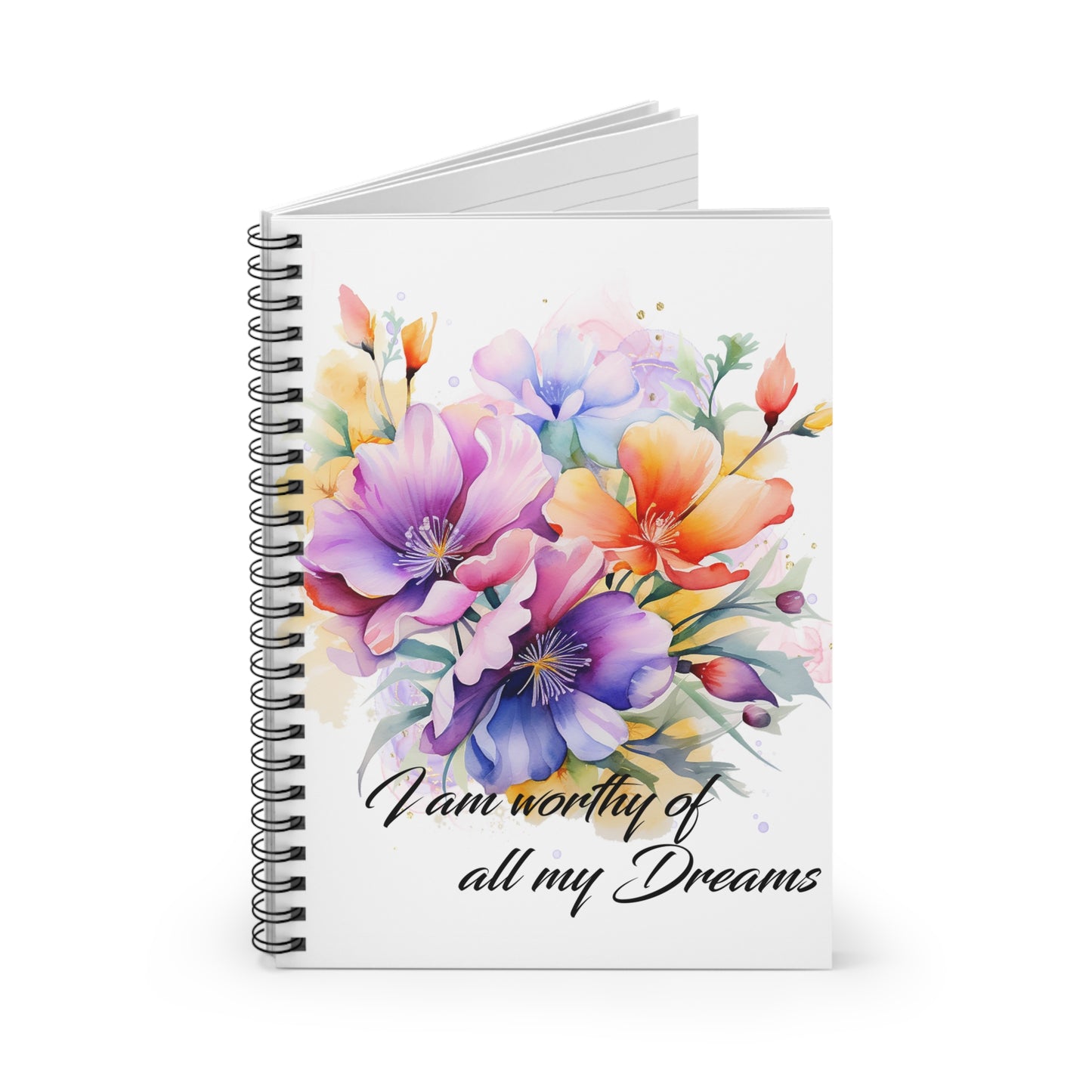 I am Worthy of all my Dreams Spiral Notebook - Ruled Line