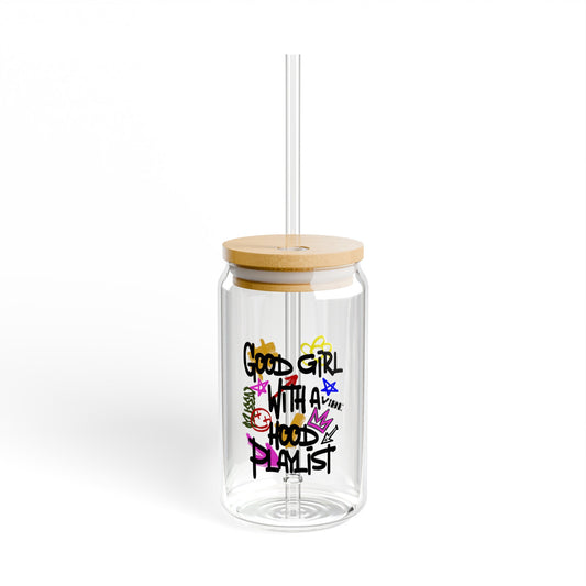 Good Girl with a hood playlist Sipper Glass, 16oz