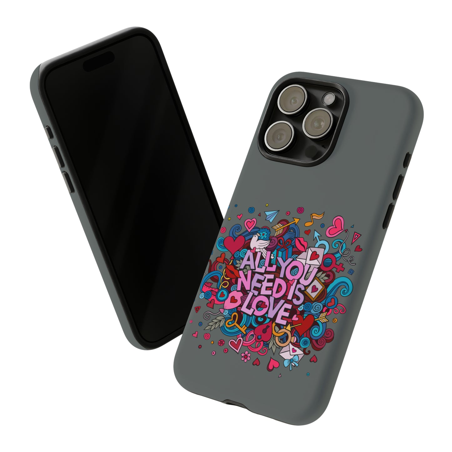 All you need is love Tough Phone Cases